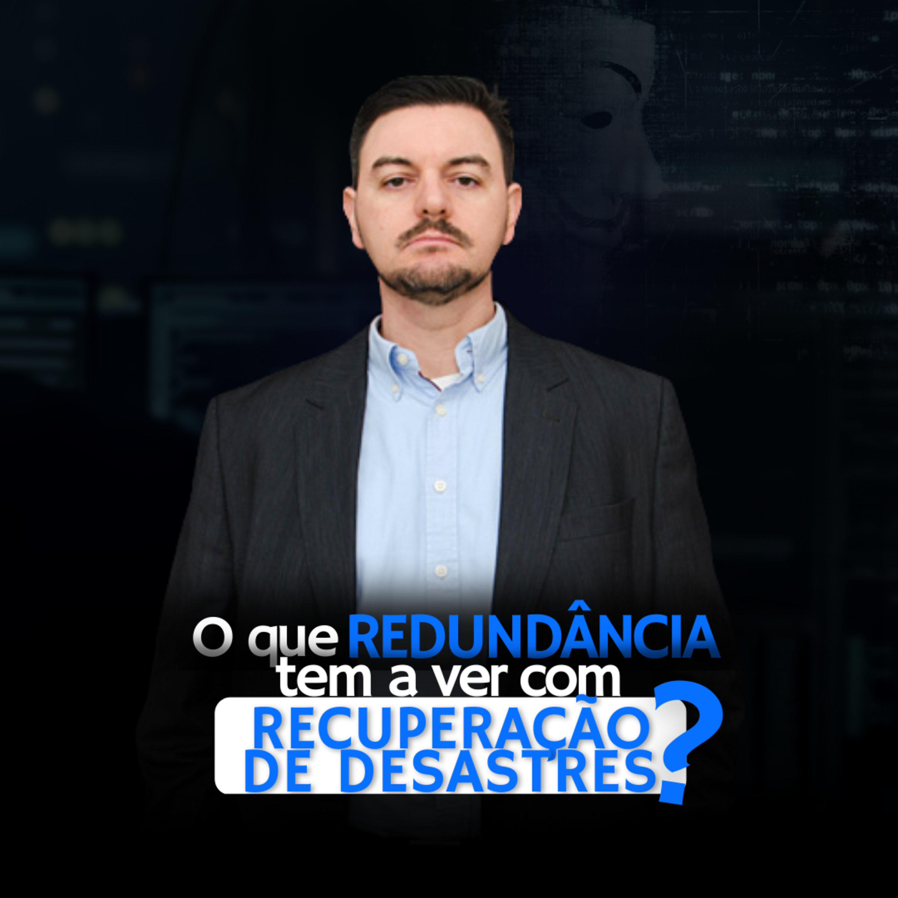 Entenda o que redundância tem a ver com recuperação de desastres | BLUE TEAM ACADEMY #11 episode artwork