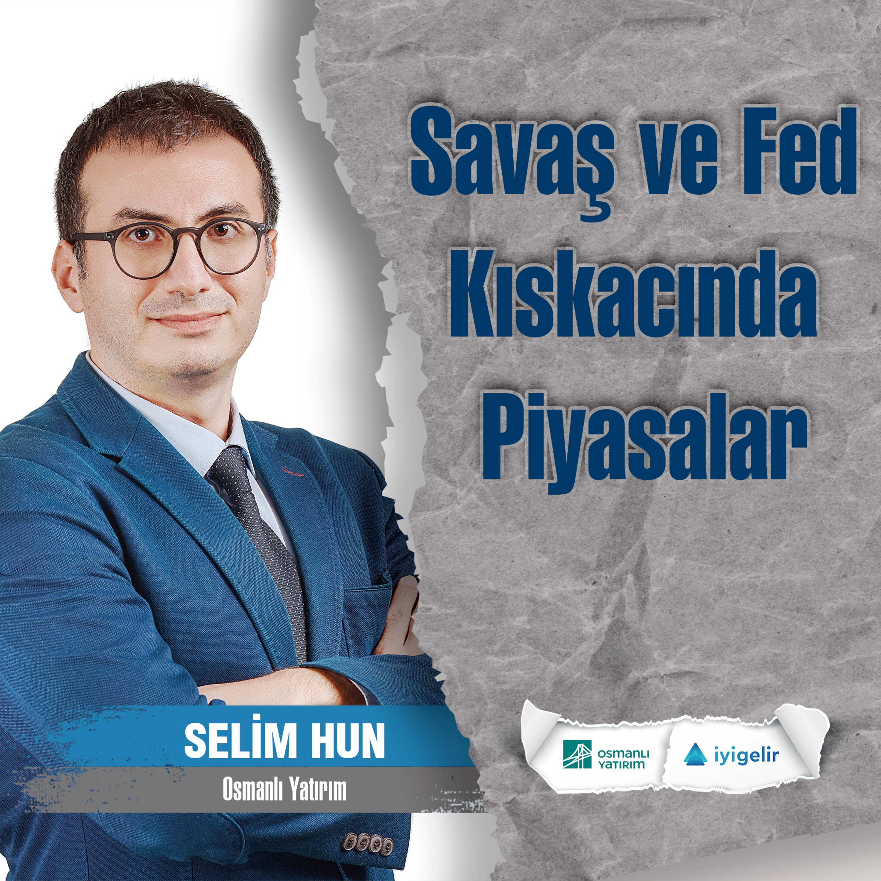 Savaşın ve Fed'in Kıskacında Piyasalar episode artwork