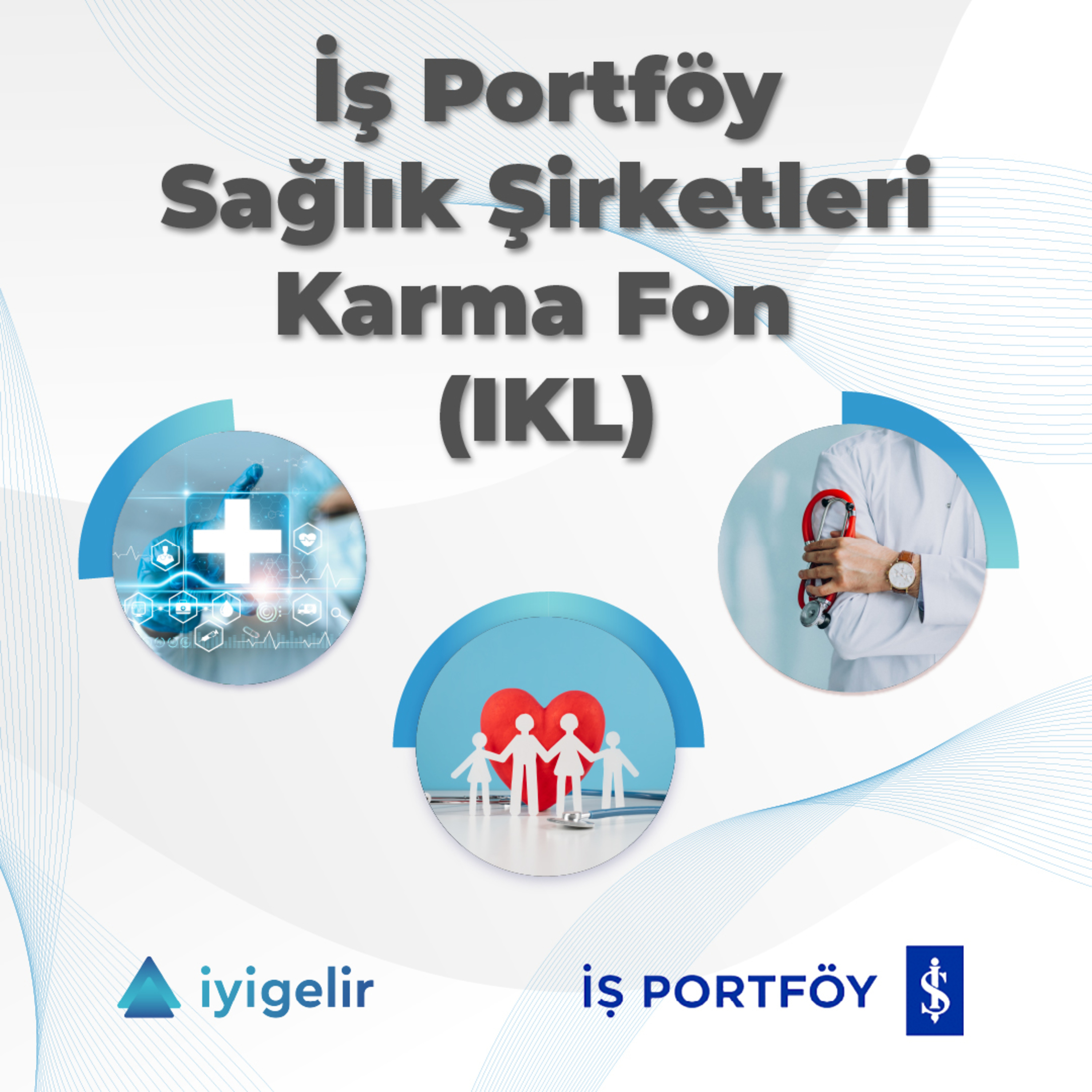 İş Portföy Sağlık Şirketleri Karma Fonu (IKL) episode artwork