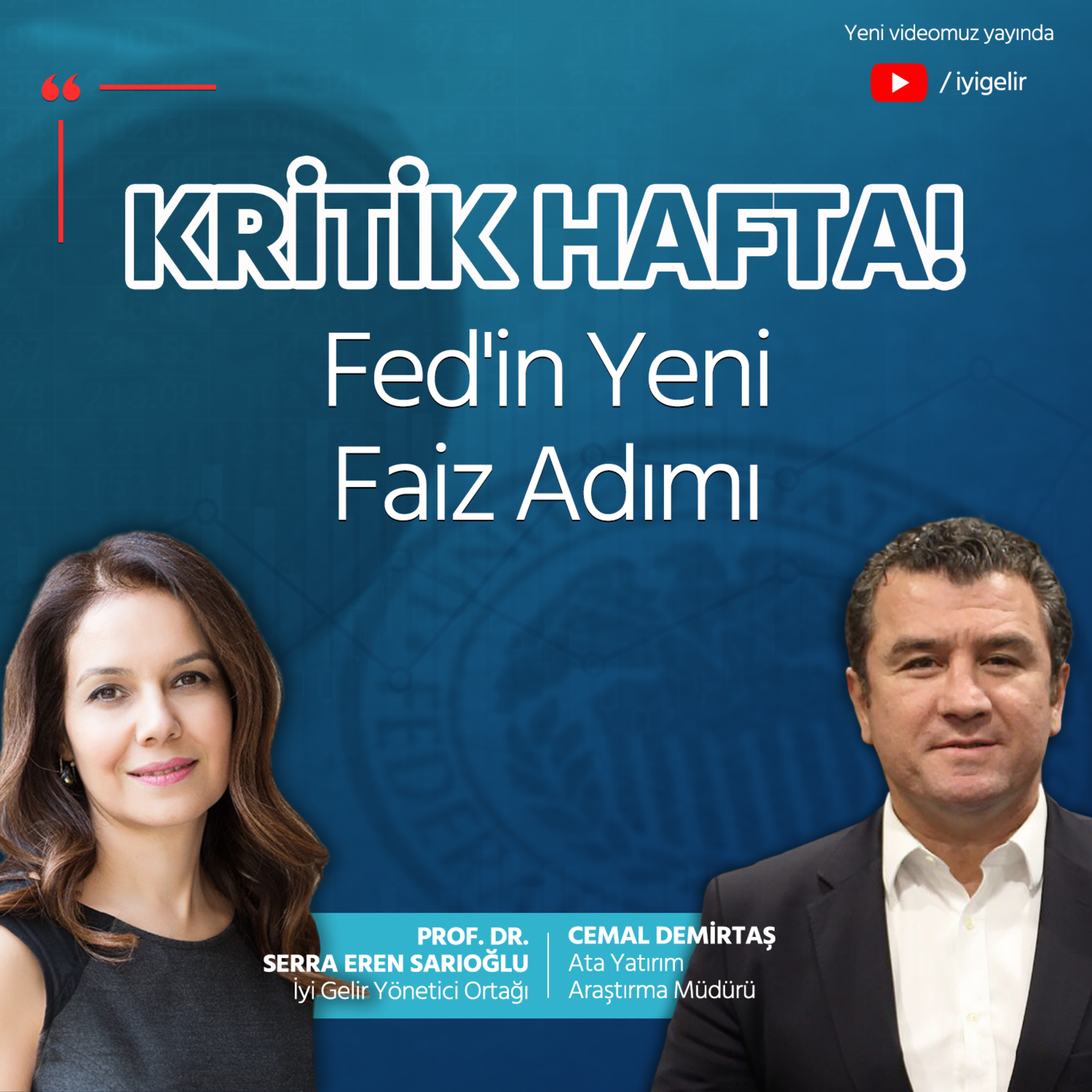 Kritik Hafta! Fed'in Yeni Faiz Adımı episode artwork