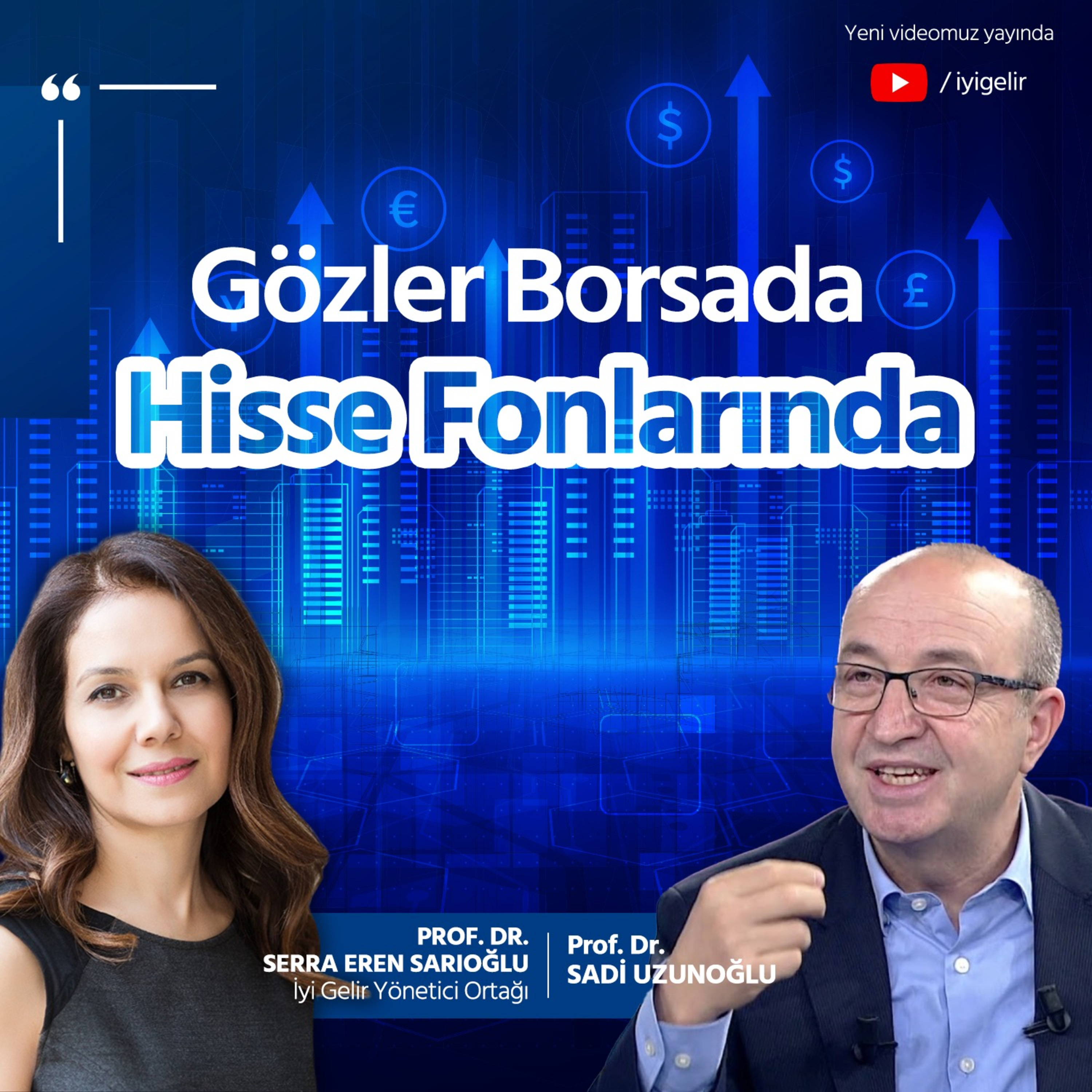 Gözler Borsada, Hisse Fonlarında I Sadi Uzunoğlu episode artwork