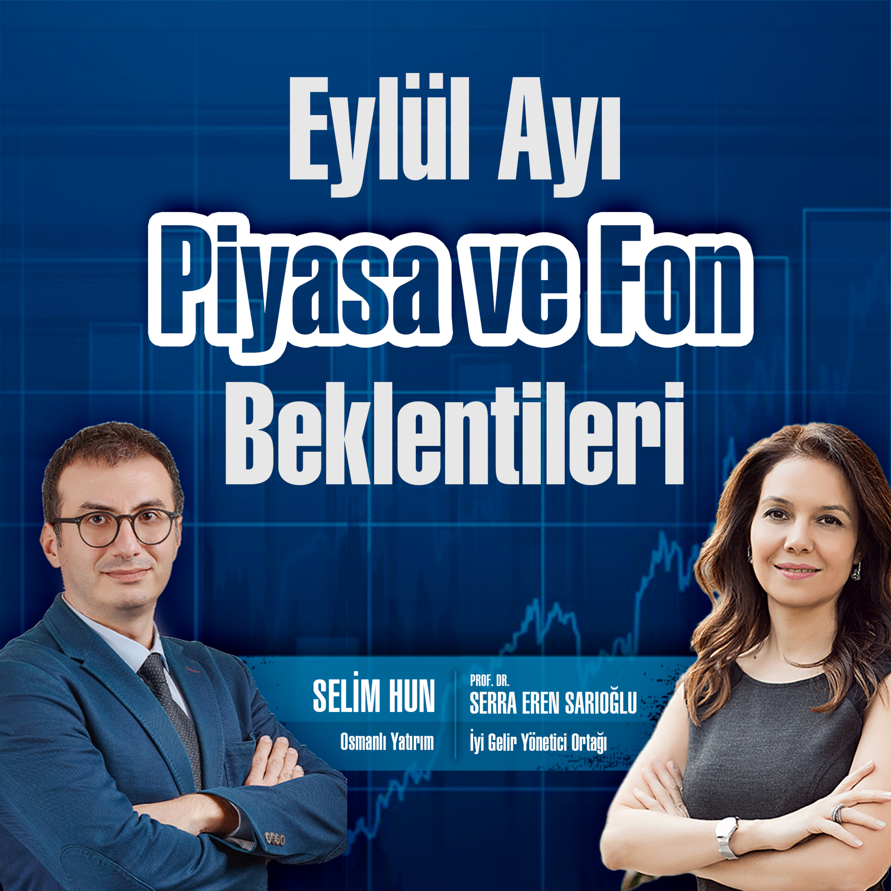 Eylül Ayı Piyasa ve Fon Beklentileri episode artwork