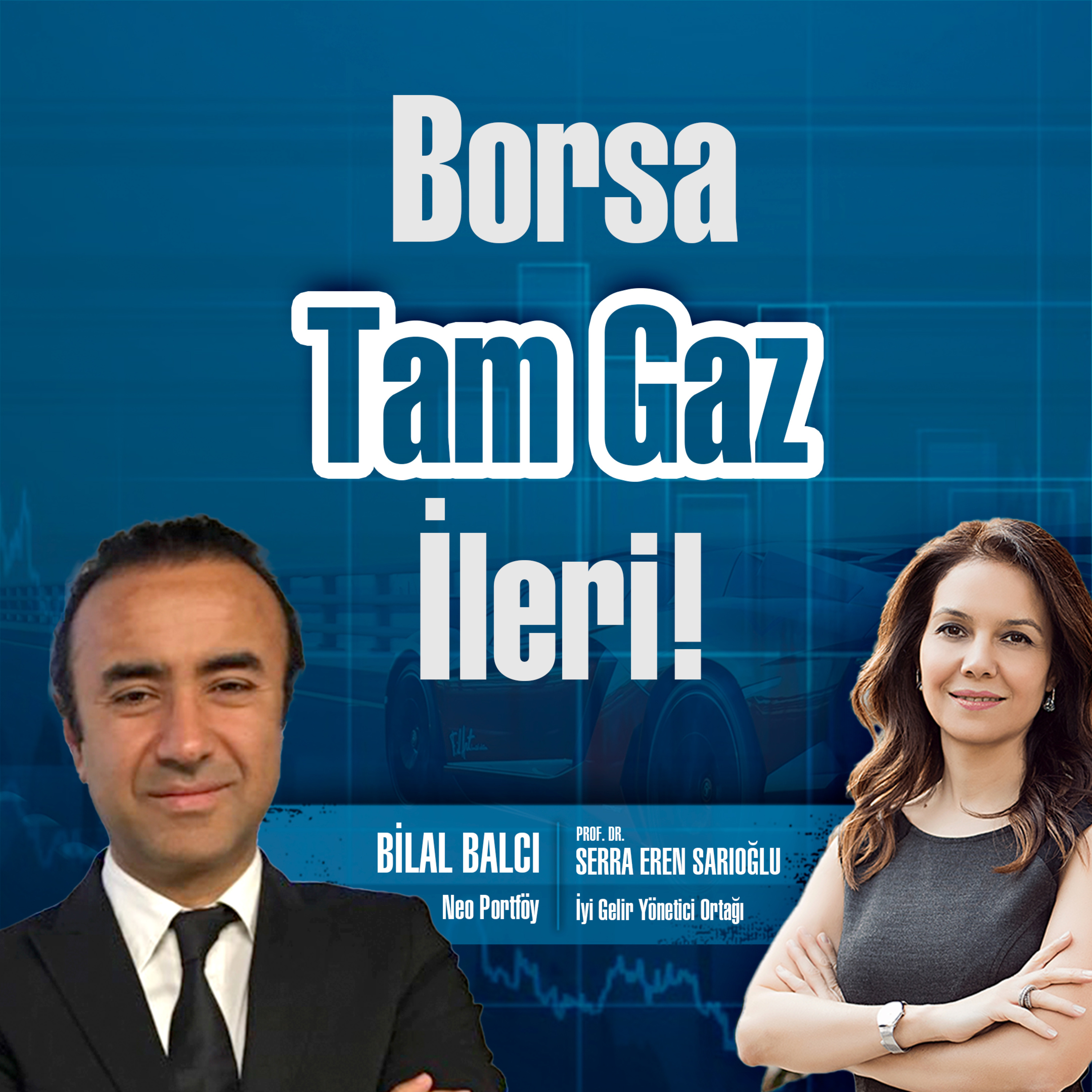 Borsa Tam Gaz İleri! episode artwork