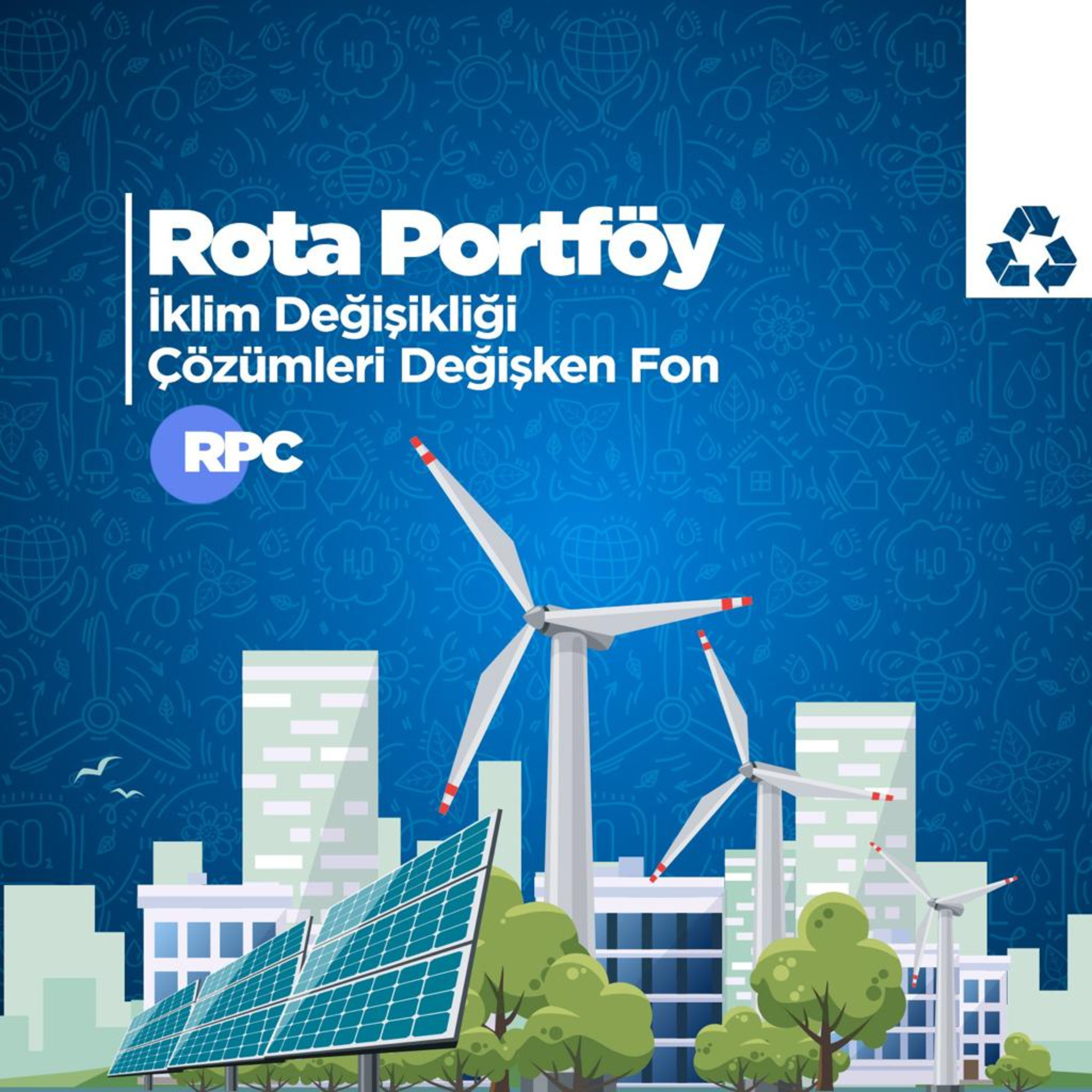 Rota Portföy İklim Değişikliği Çözümleri Değişken Fon (RPC) episode artwork