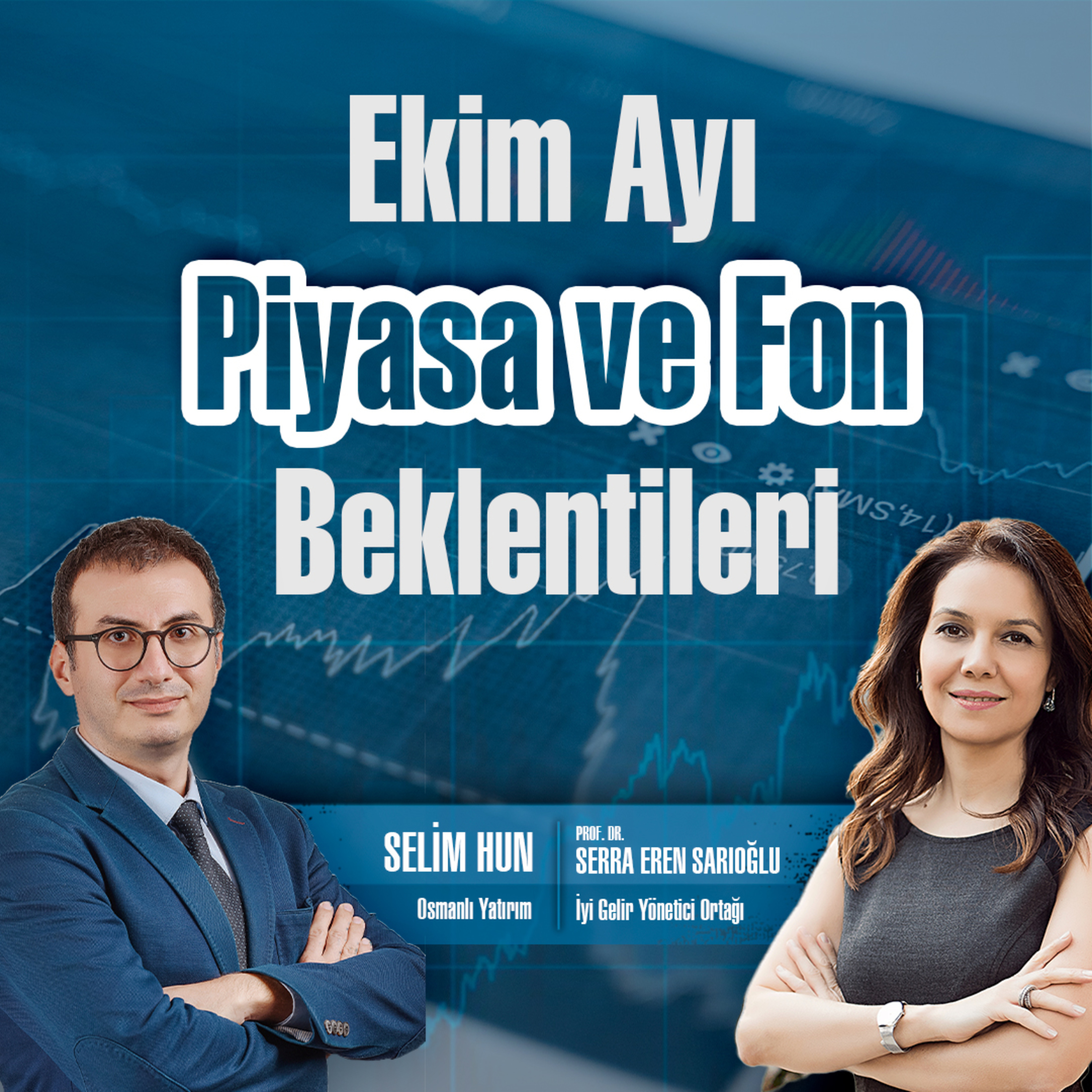 Ekim Ayı Piyasa ve Fon Beklentileri episode artwork