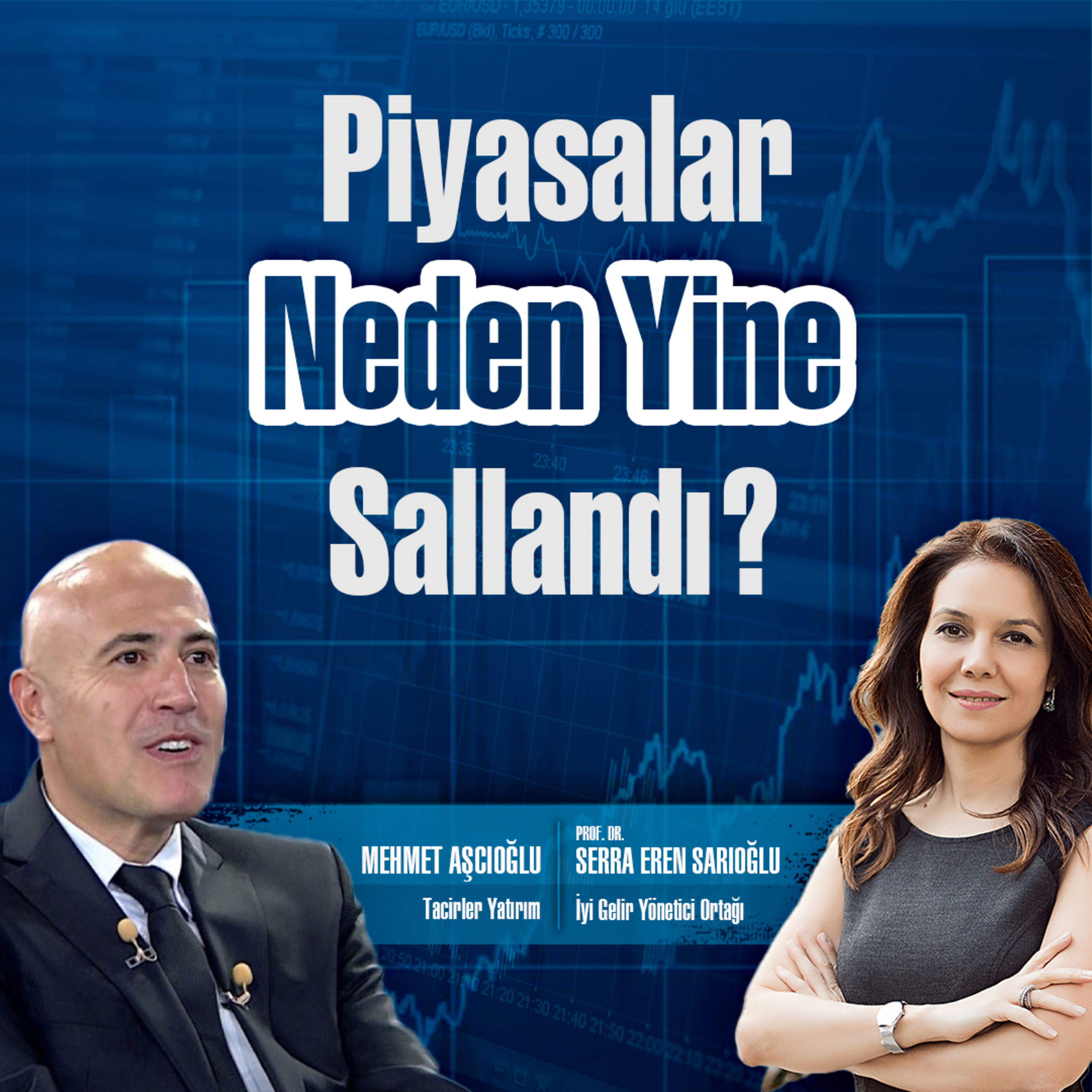 Piyasalar Neden Yine Sallandı? episode artwork