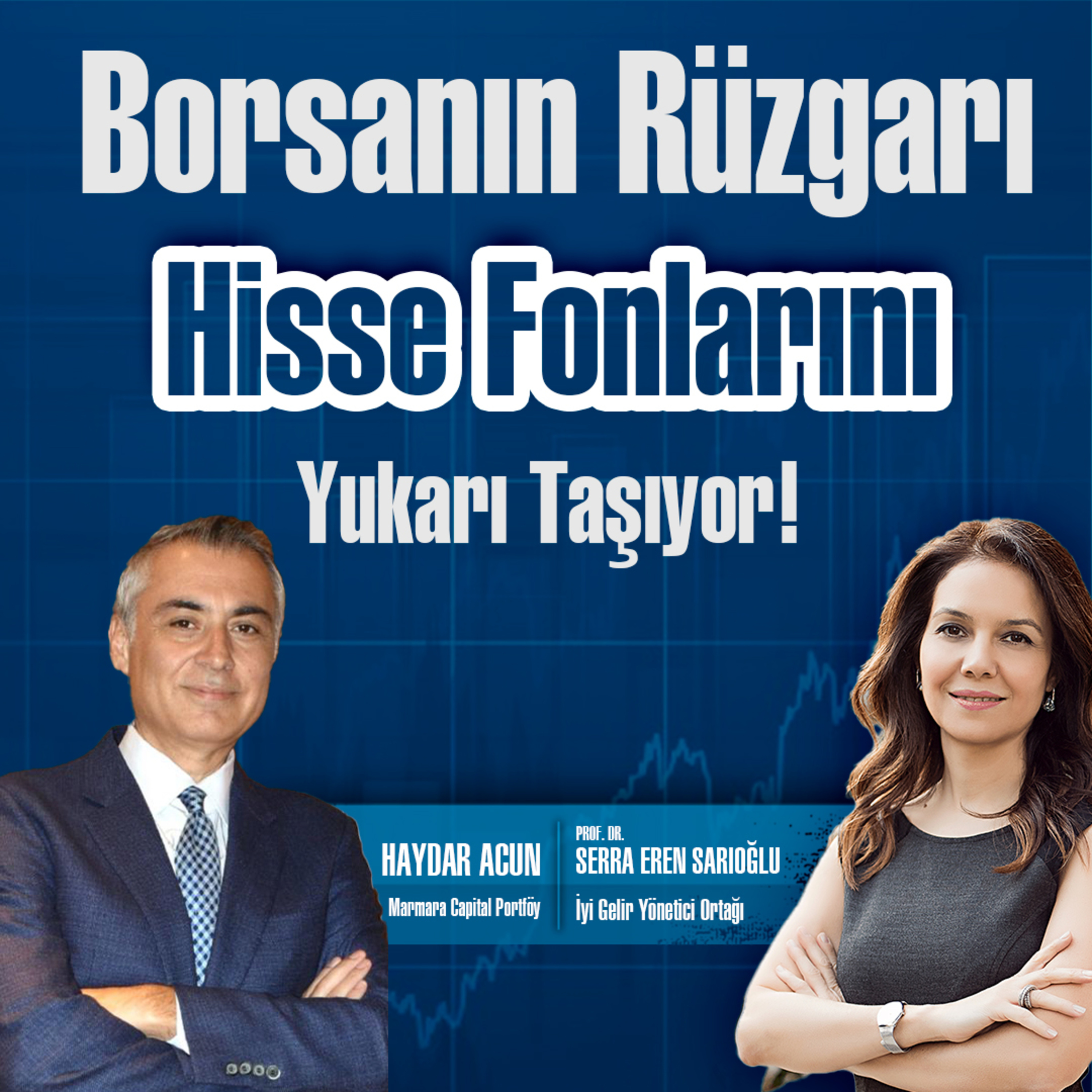 Borsanın Rüzgarı Hisse Fonlarını Yukarı Taşıyor! episode artwork