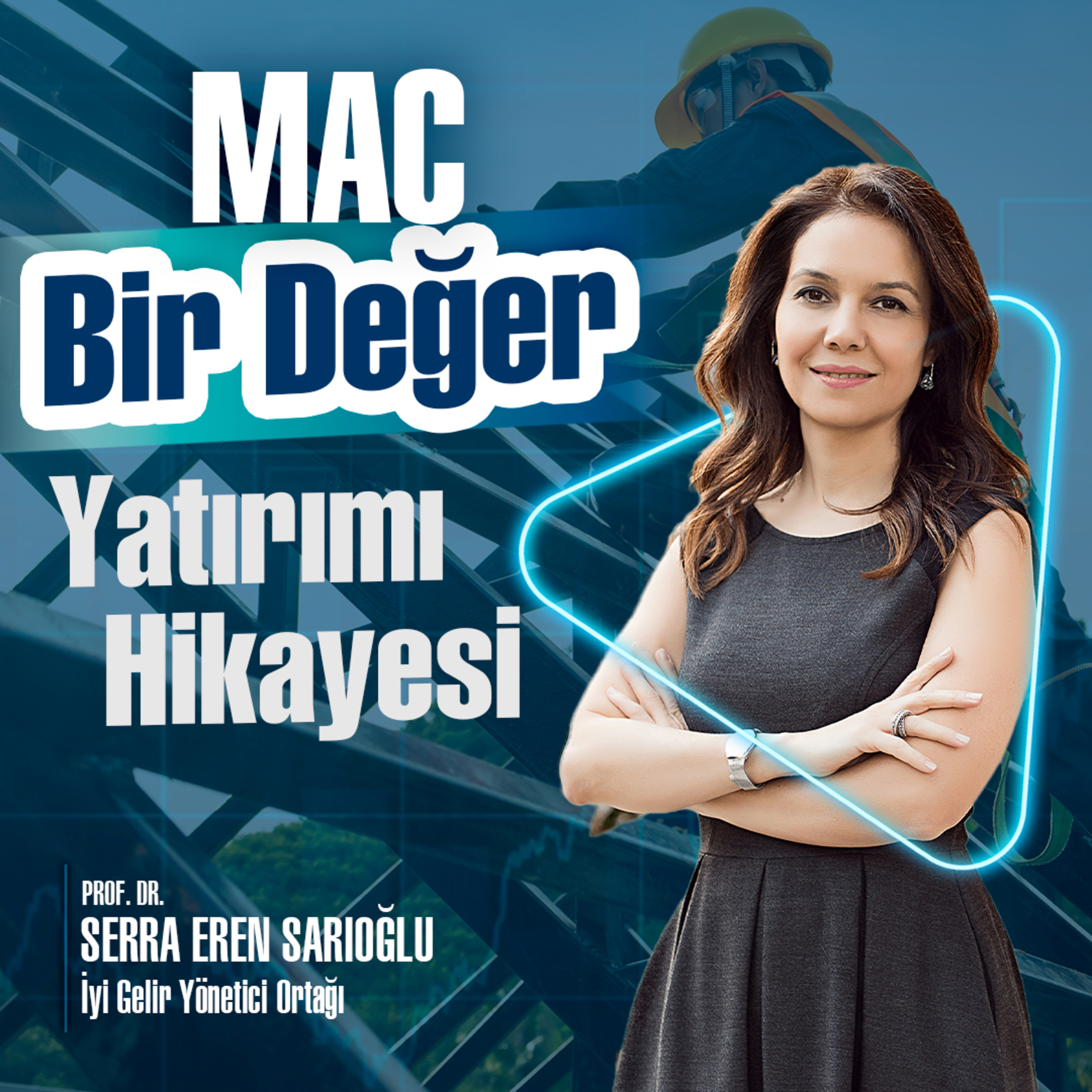 MAC Bir Değer Yatırımı Hikayesi episode artwork