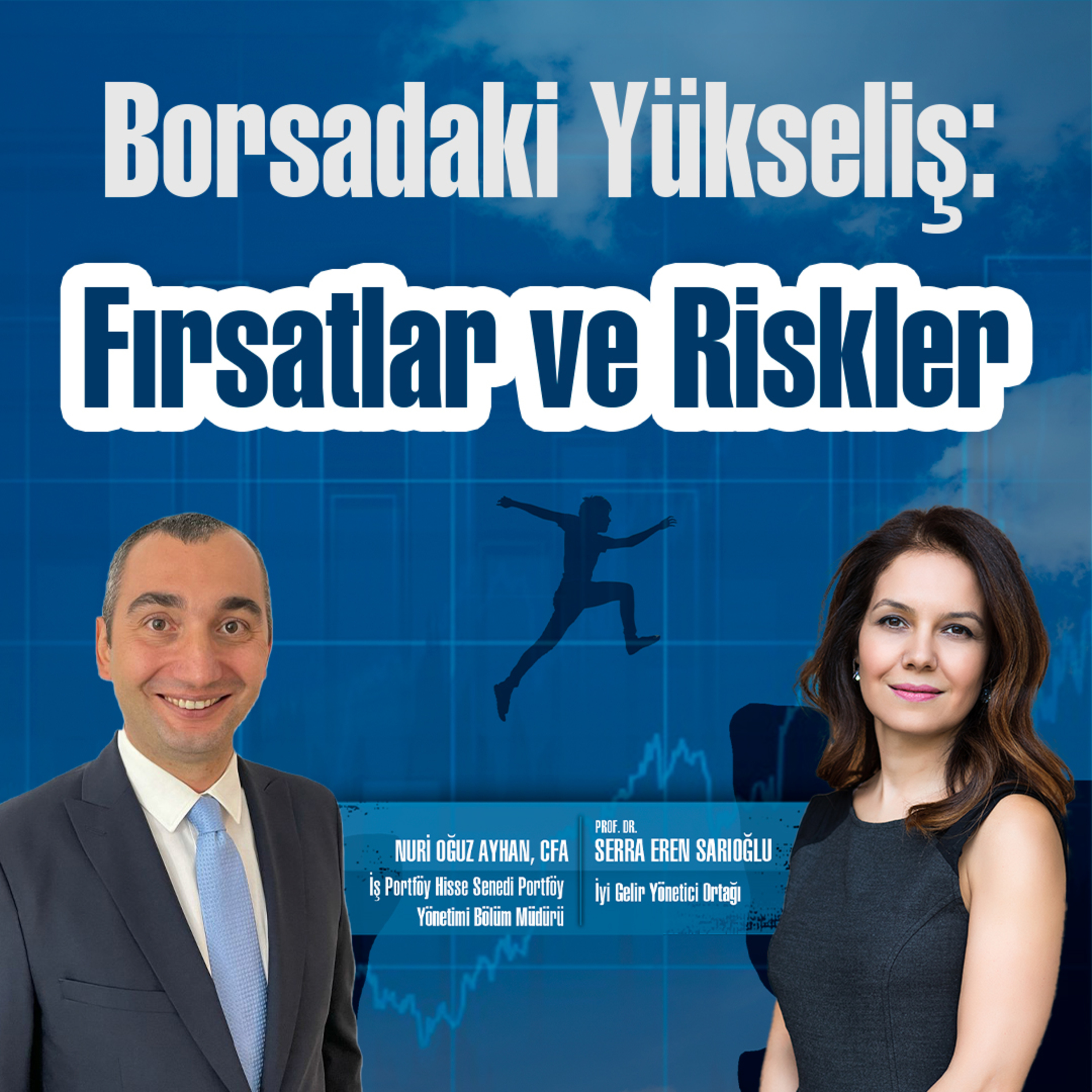 Borsadaki Yükseliş: Fırsatlar ve Riskler episode artwork