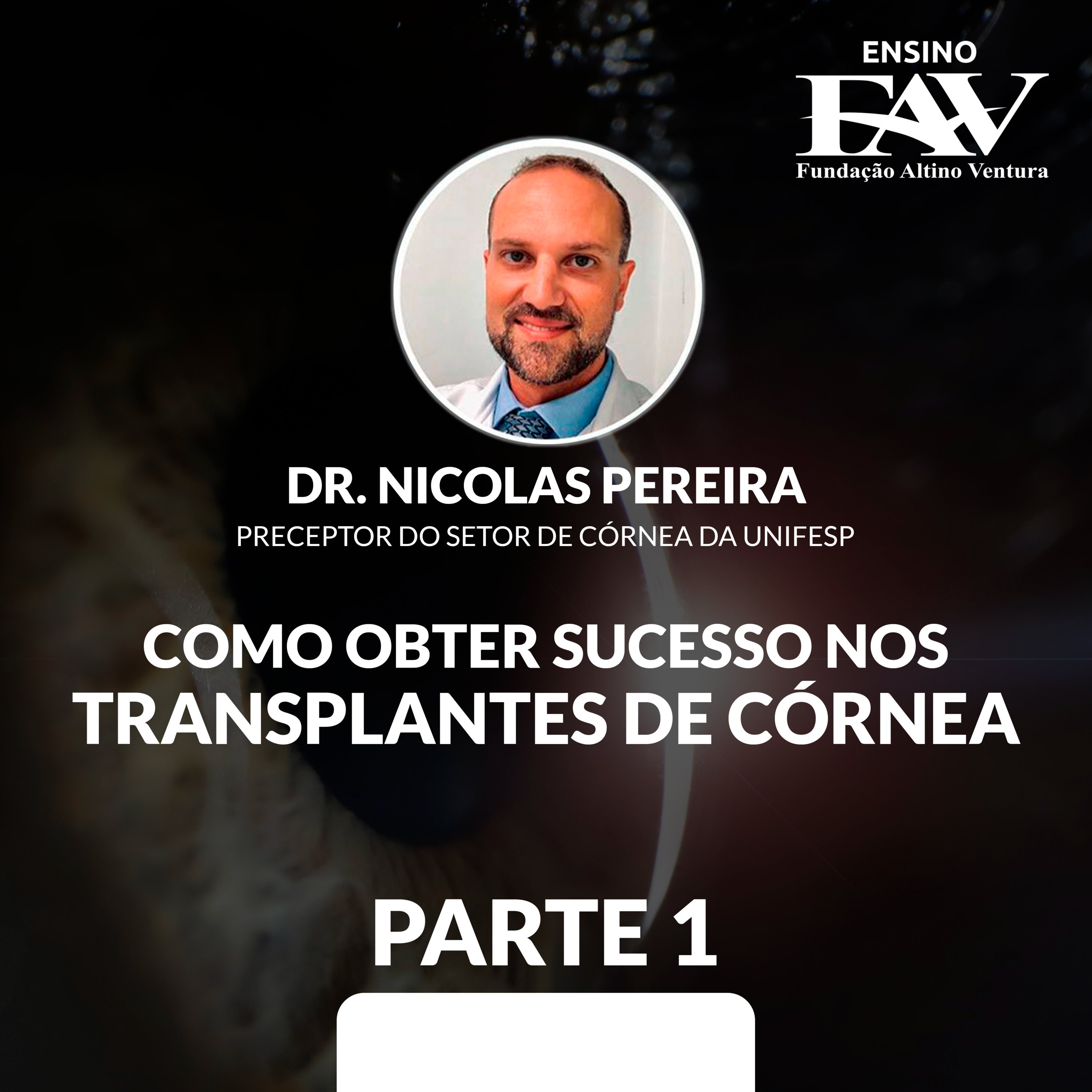 FAVCAST OFTALMOLOGIA | Fundação Altino Ventura