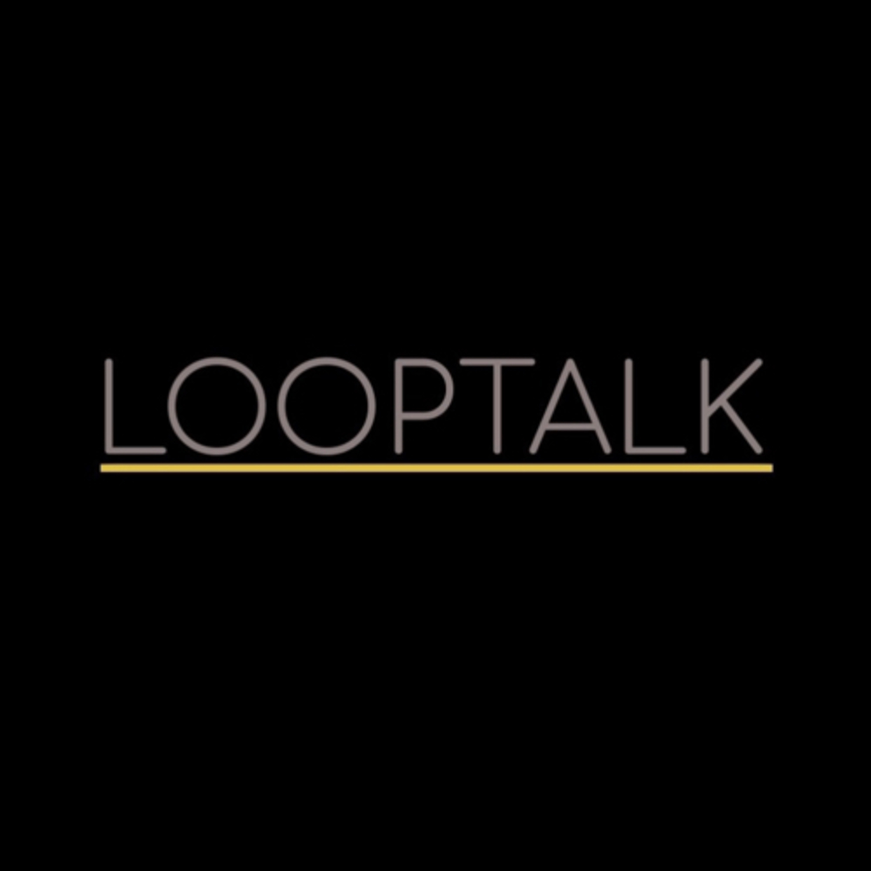 Looptalk