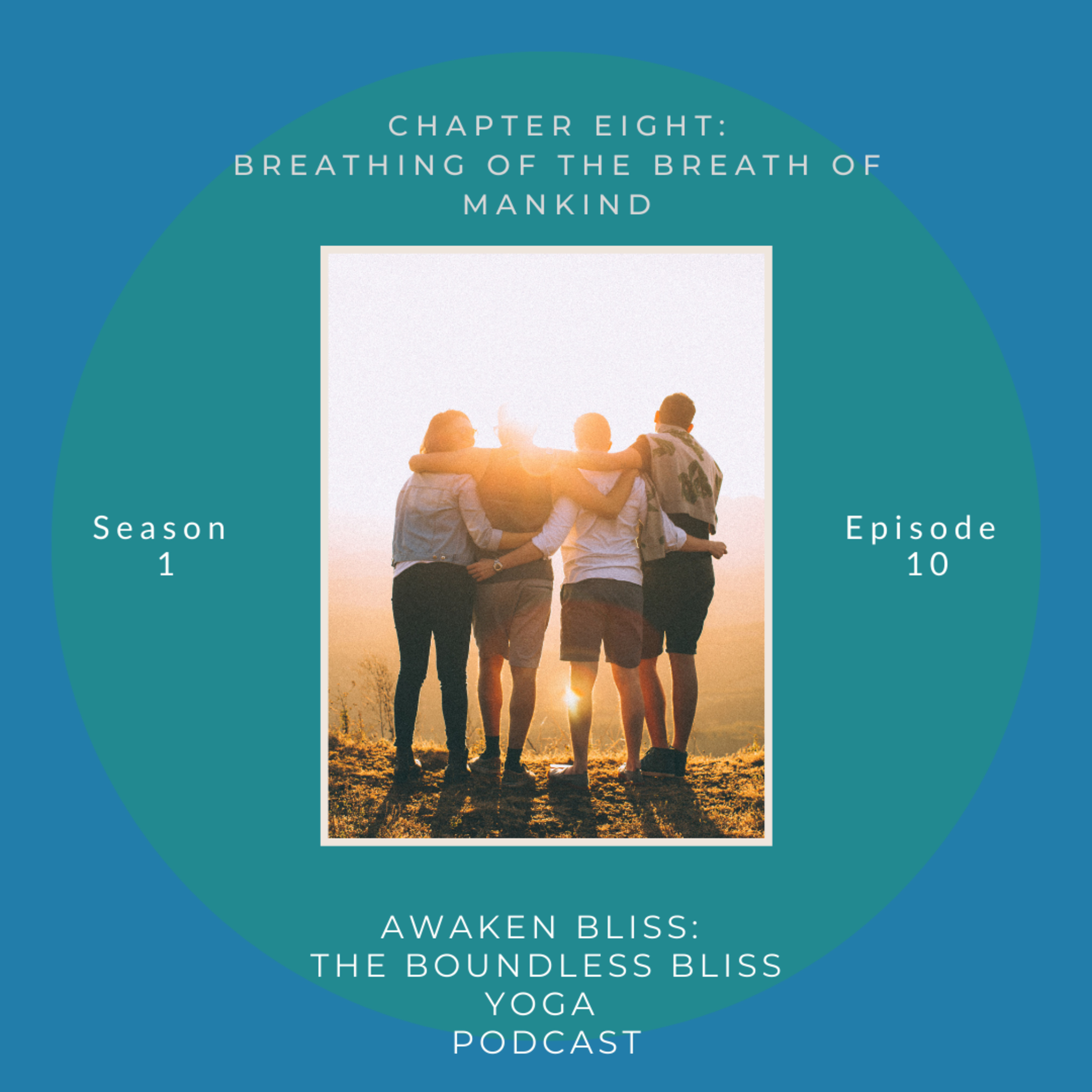 Chapter Eight: Breathing the Breath of Mankind episode artwork
