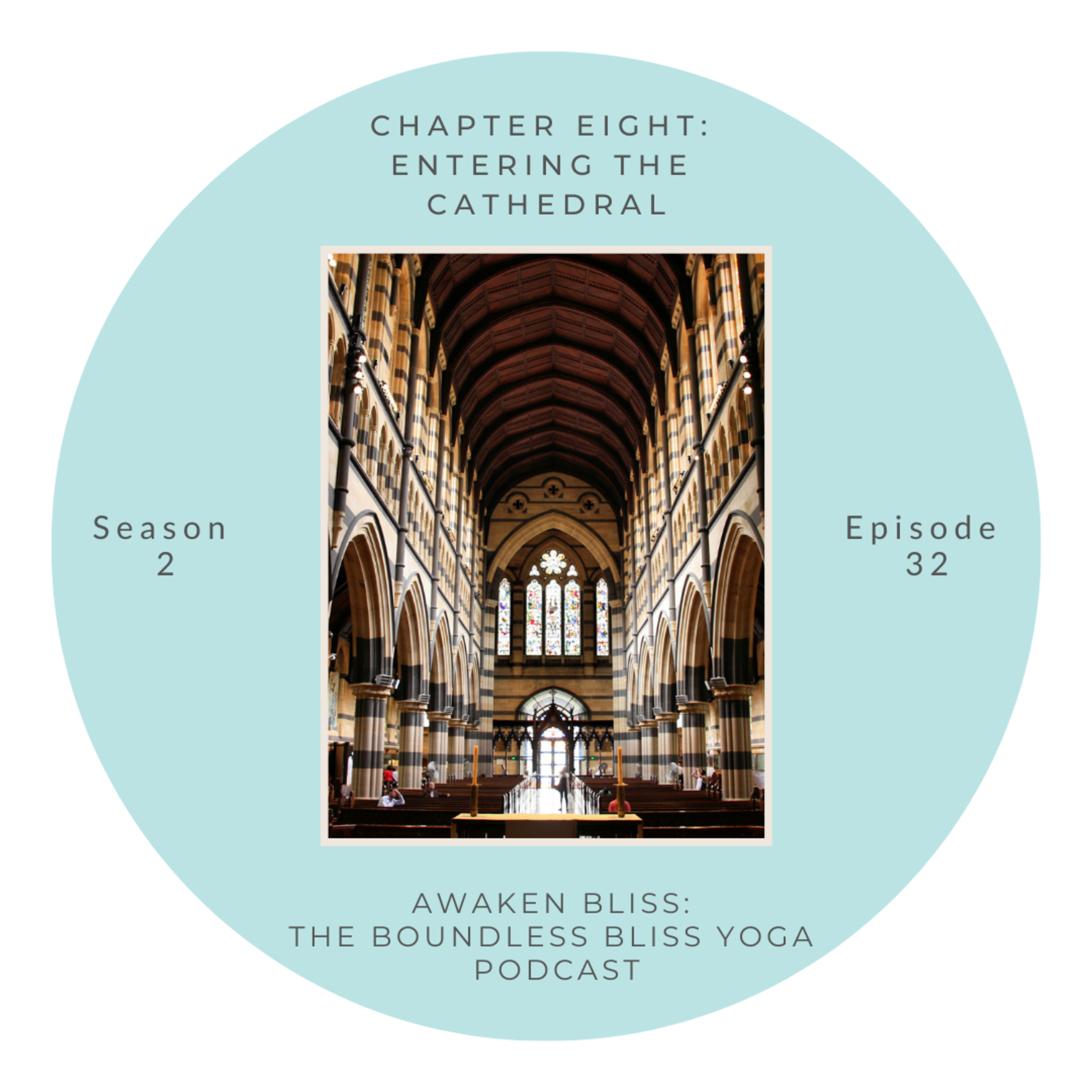 Chapter Eight: Entering the Cathedral episode artwork