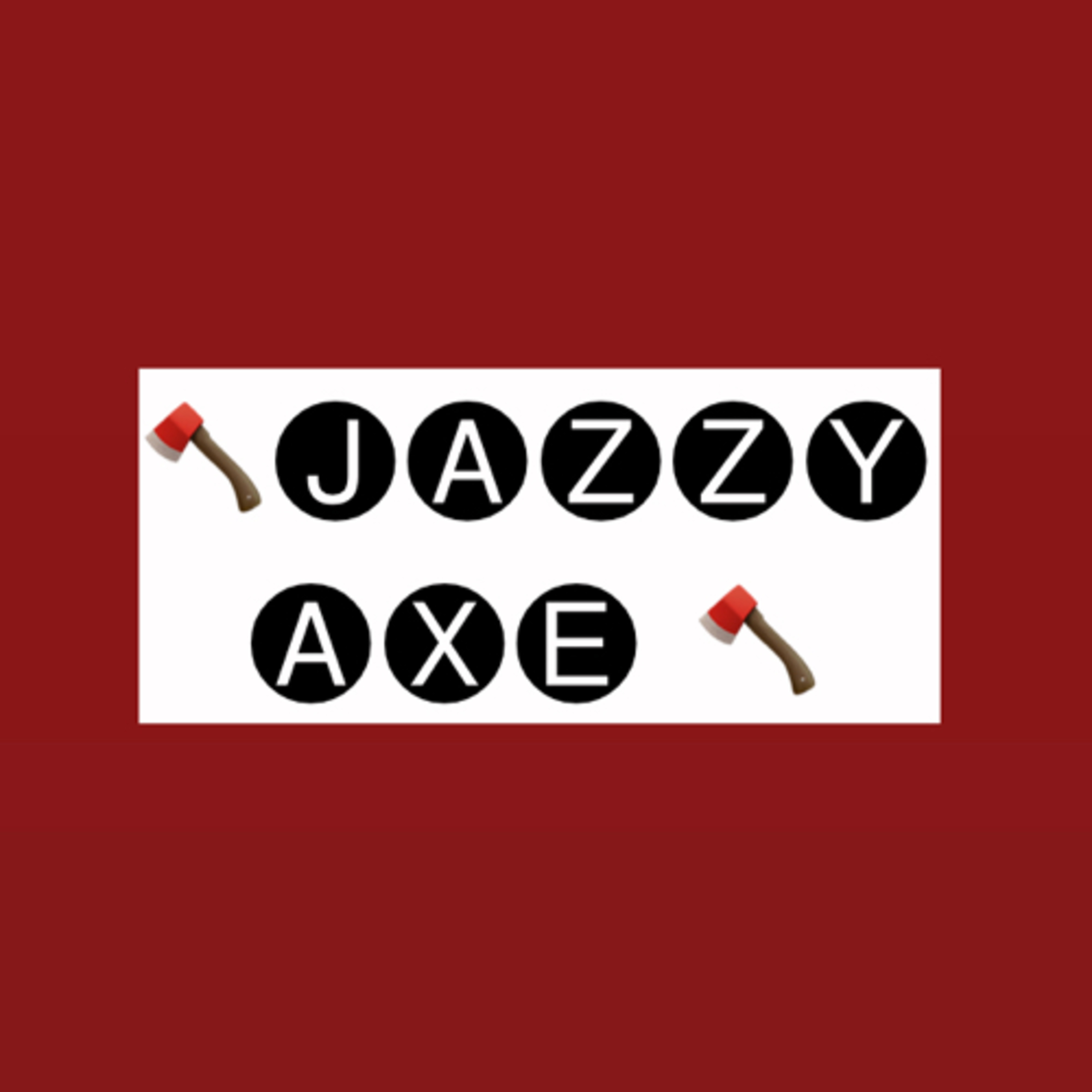 Jazzy Axe 🪓  episode artwork