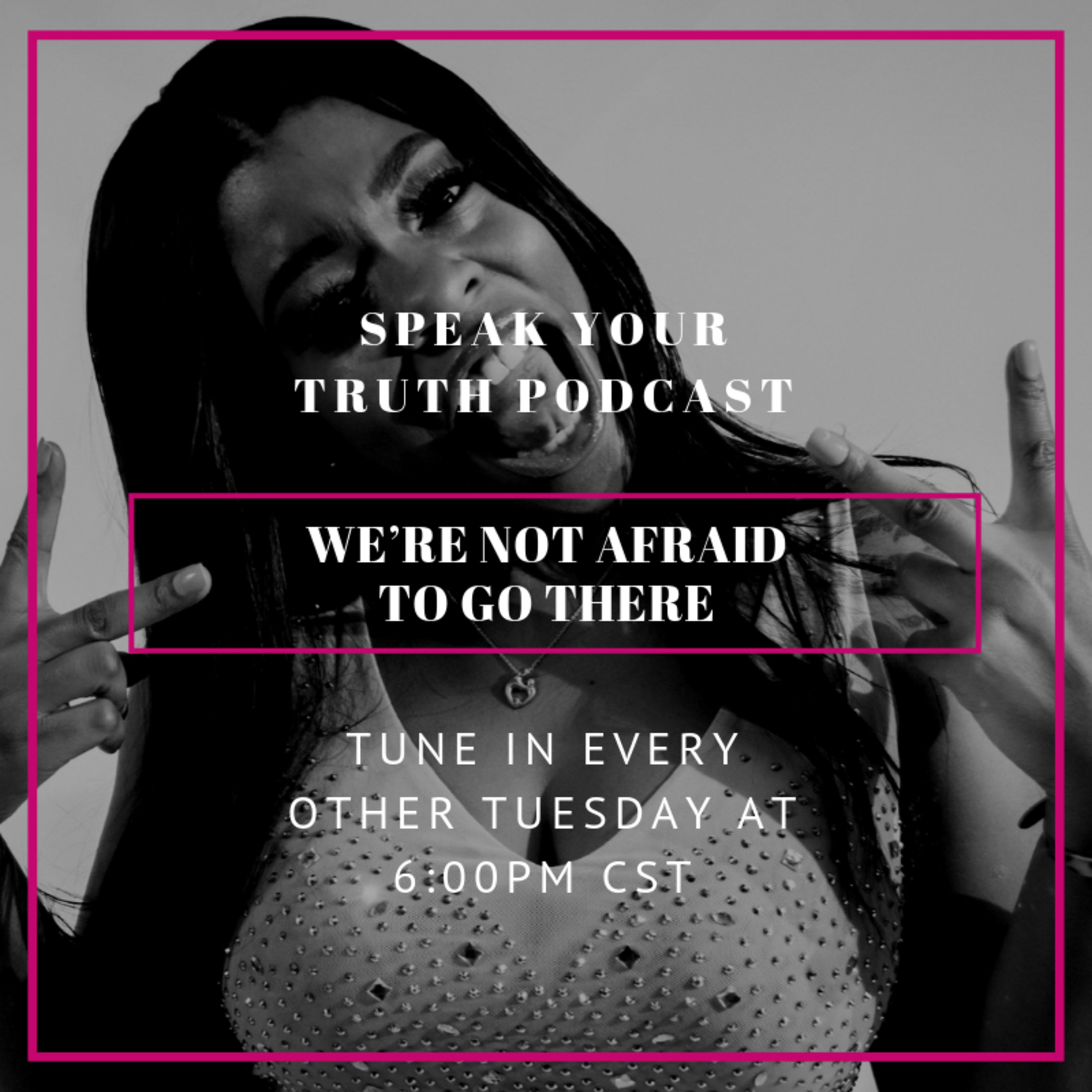Speak YOUR Truth Series