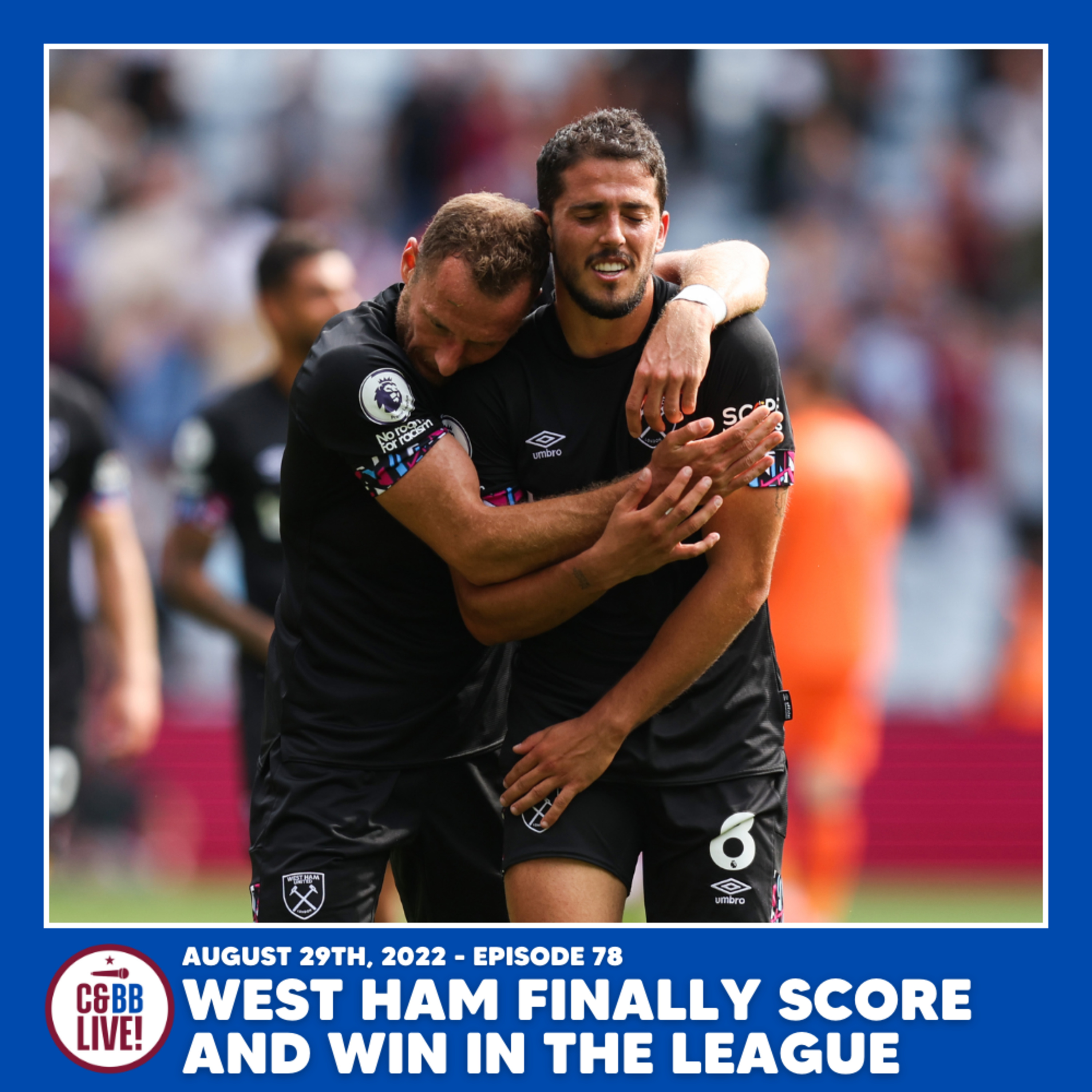Episode 78 - West Ham Score (And Win!) episode artwork