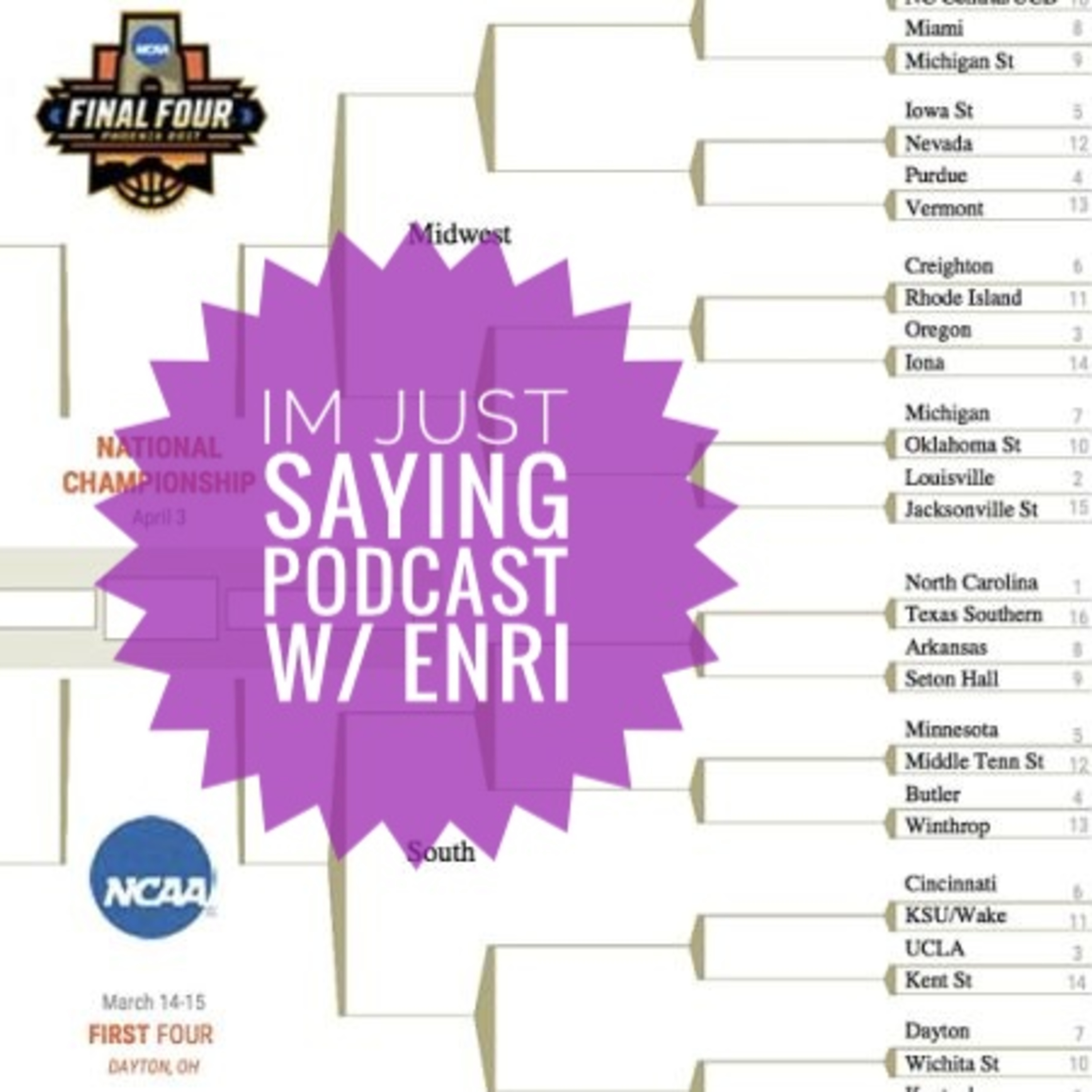 I\'m Just Saying Podcast w/ENRI