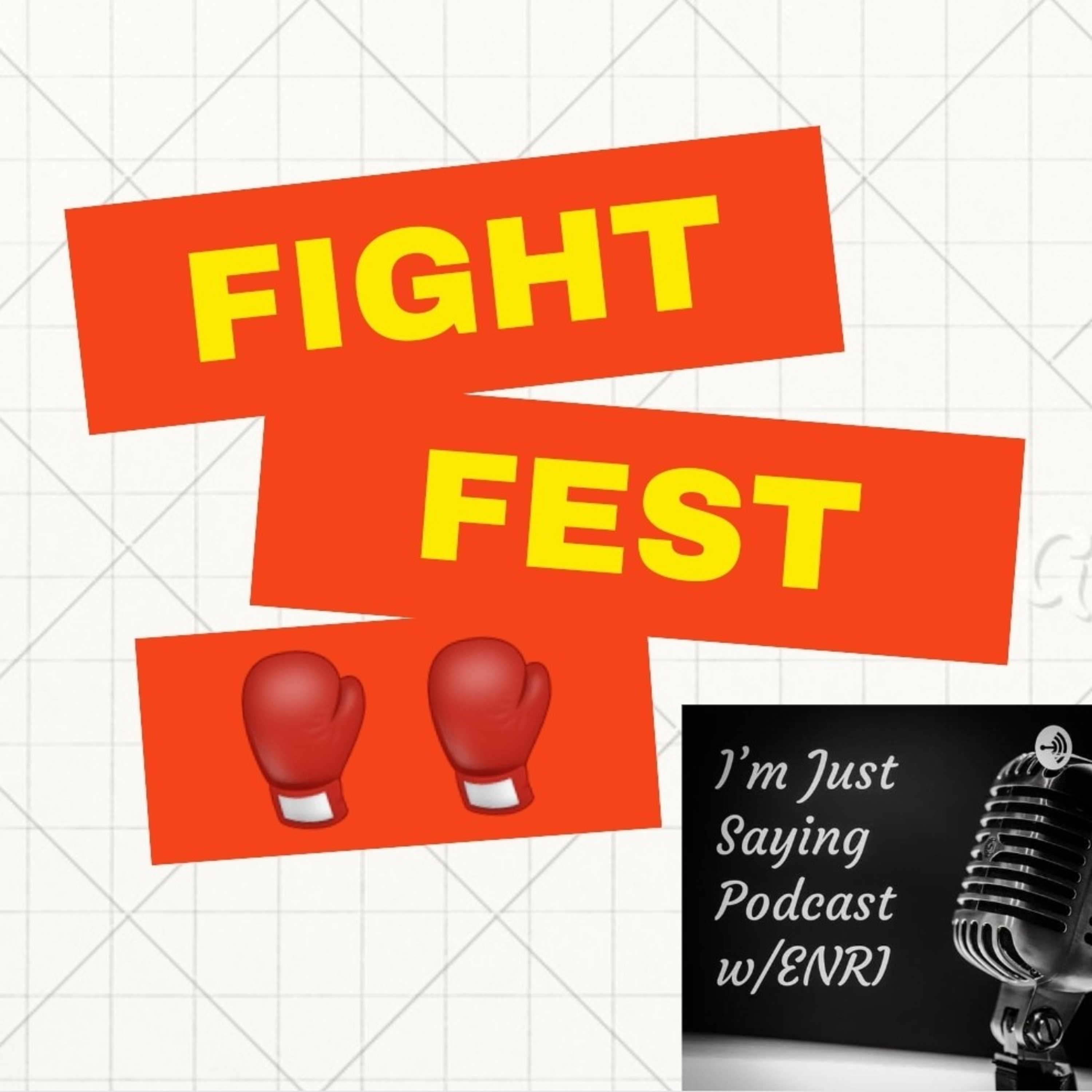 I\'m Just Saying Podcast w/ENRI