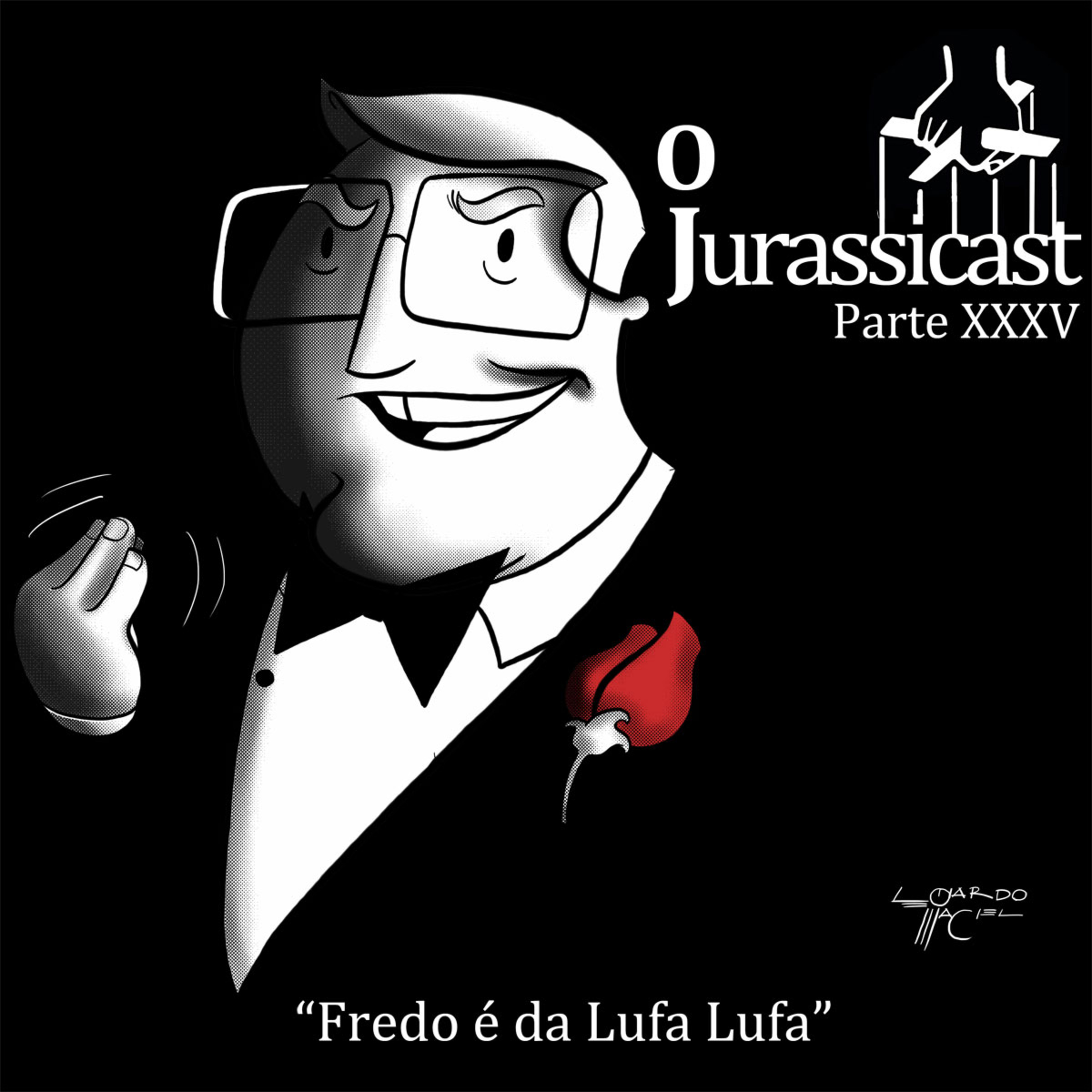 JurassiCast 35 – Fredo é da Lufa Lufa episode artwork