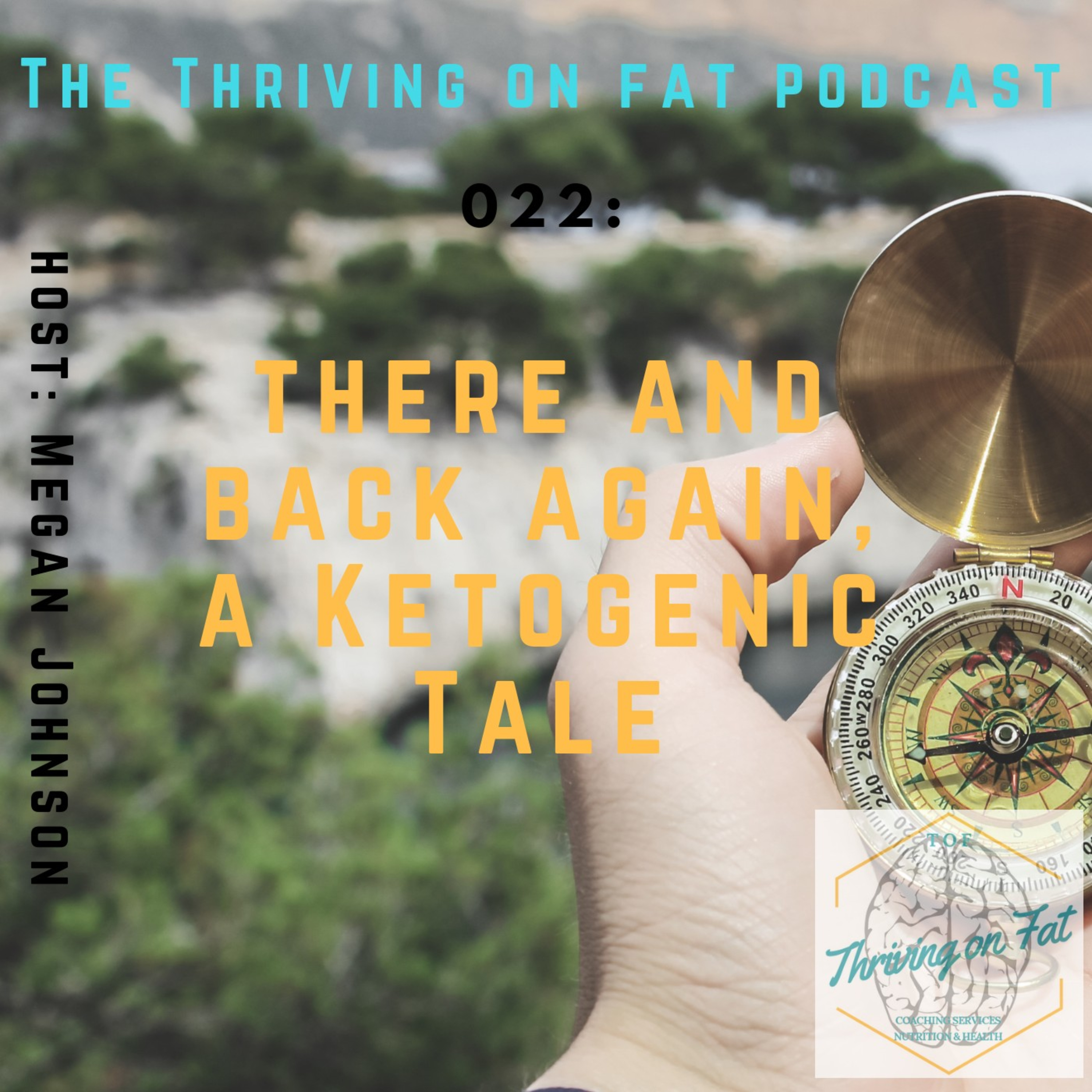 022: There and Back Again - A Keto Tale 022: There and Back Again - A Keto Tale