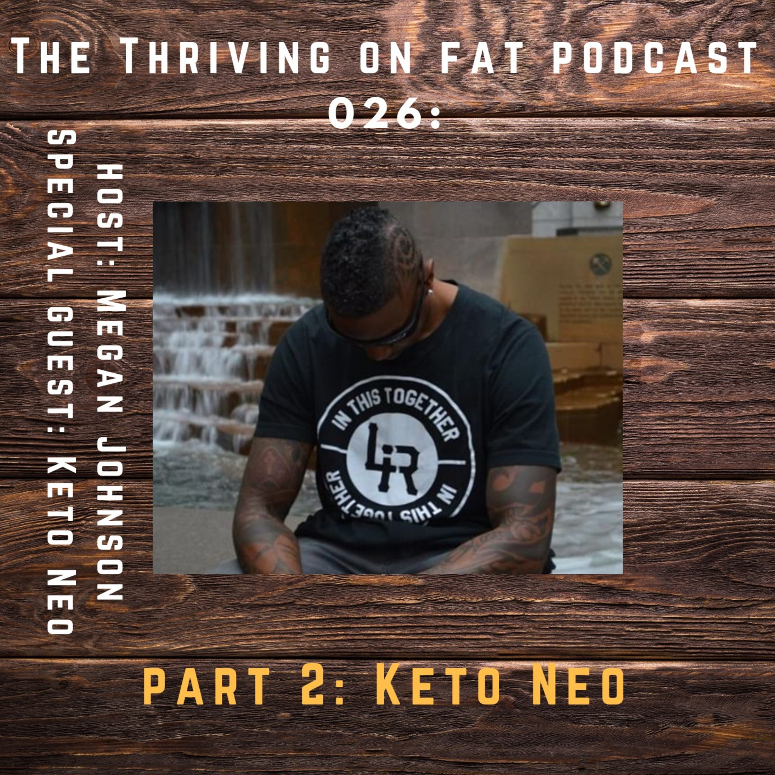 026: Diving into mindset and lifestyle with Keto Neo (Part 2) 026: Diving into mindset and lifestyle with Keto Neo (Part 2)