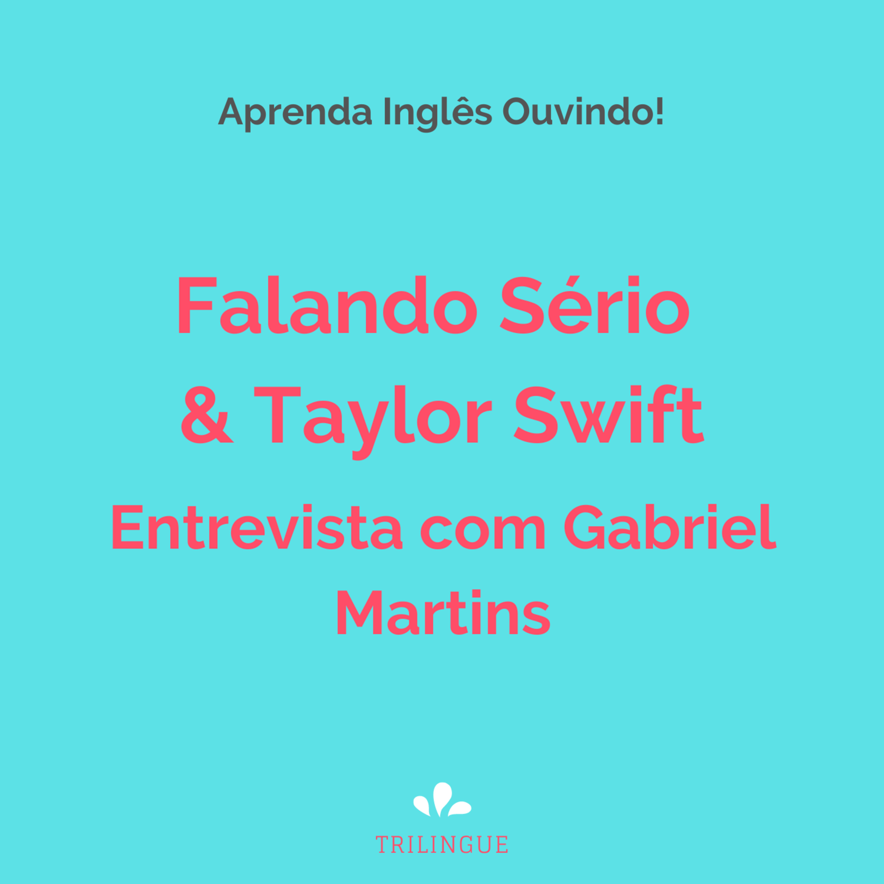 Trilíngue - Aprenda Inglês Ouvindo!
