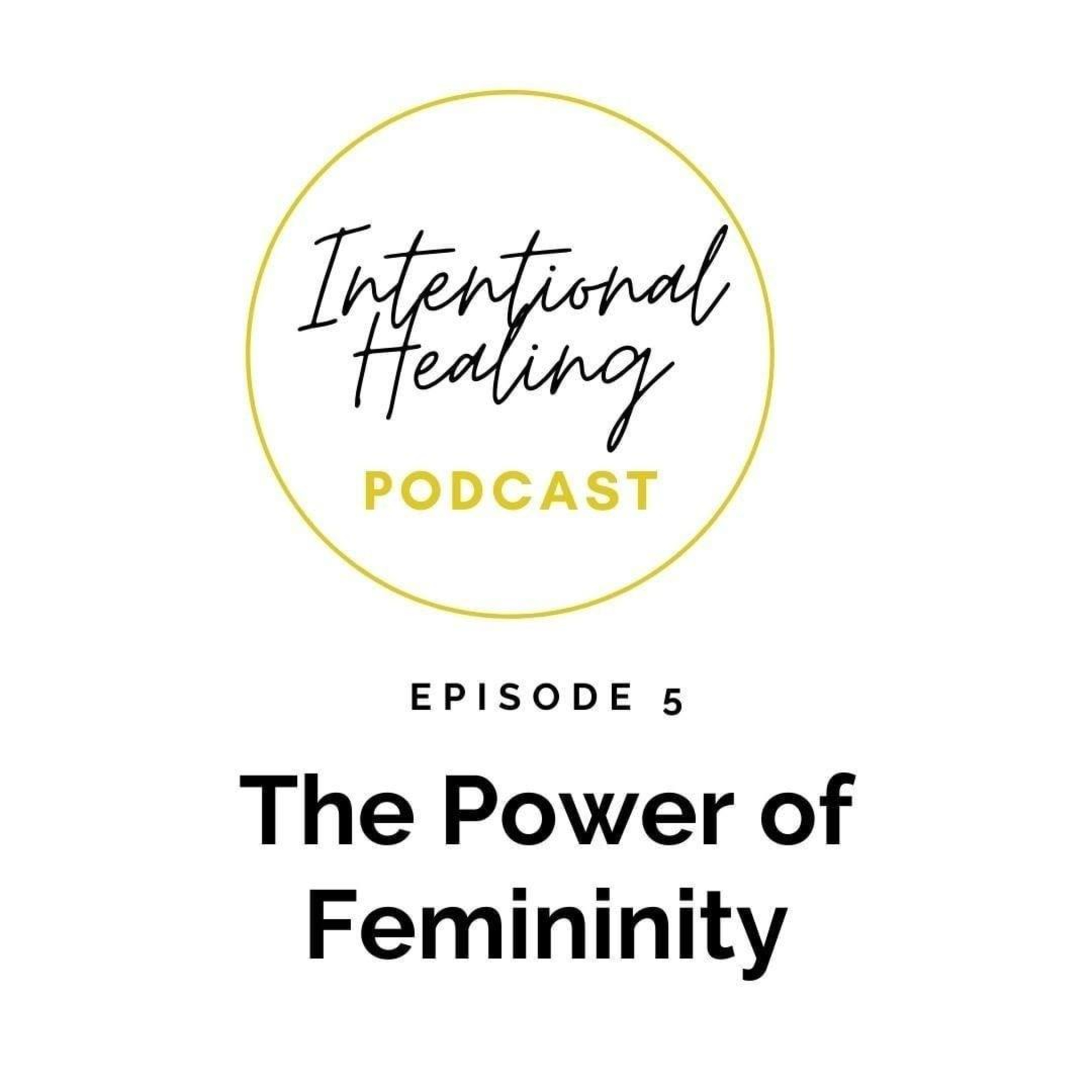Intentional Healing Podcast
