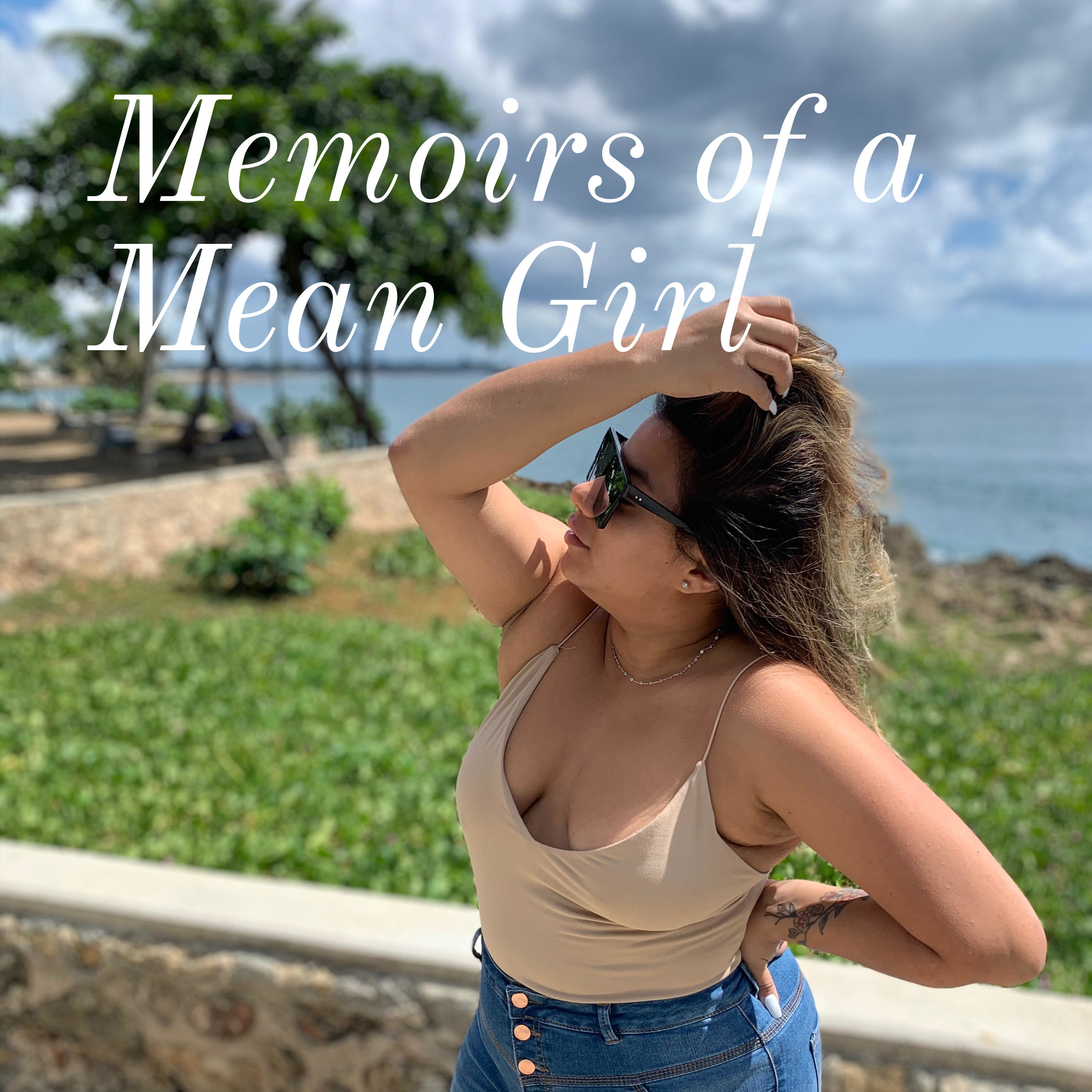 Memoirs of a Mean Girl