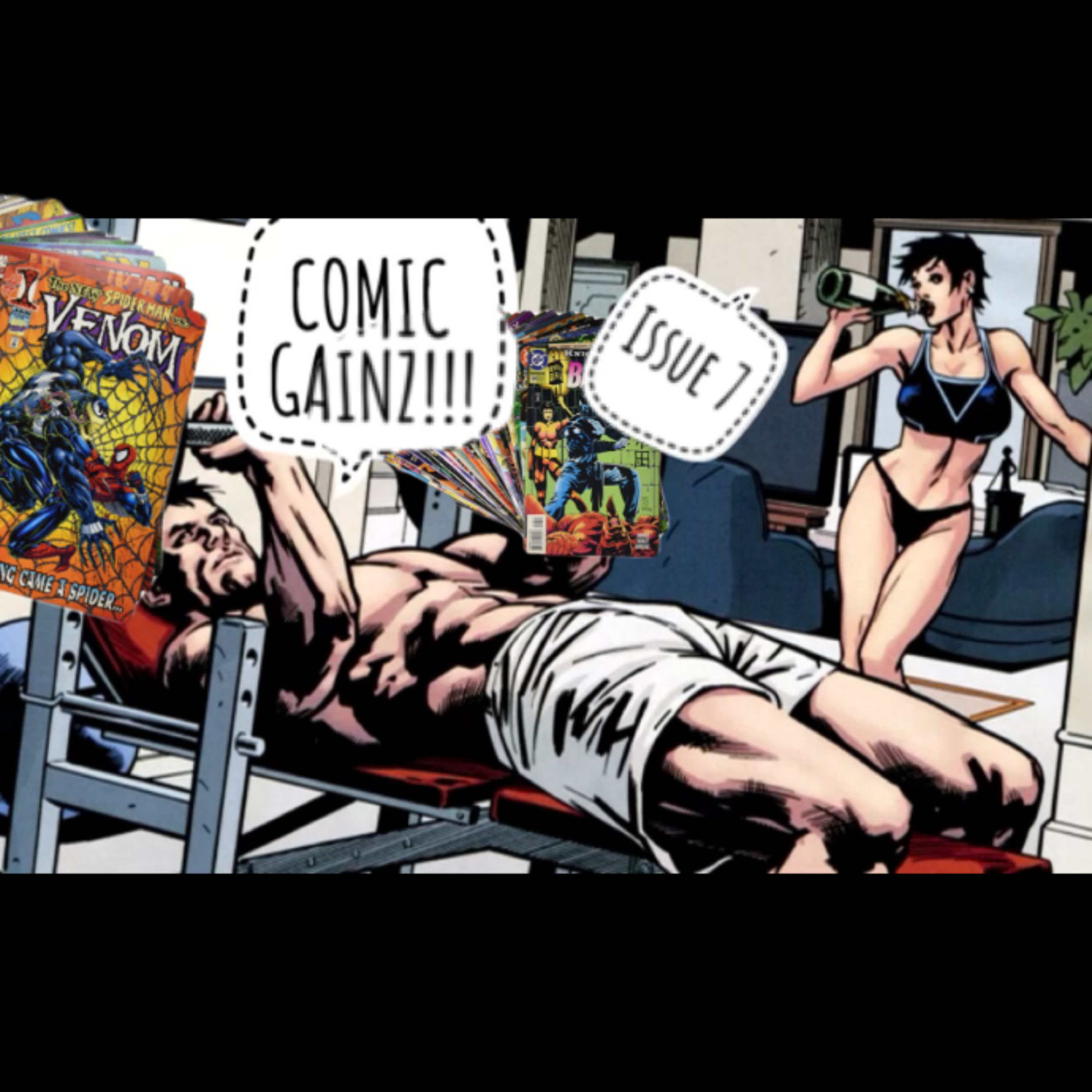 Comic Gainz: Issue 7