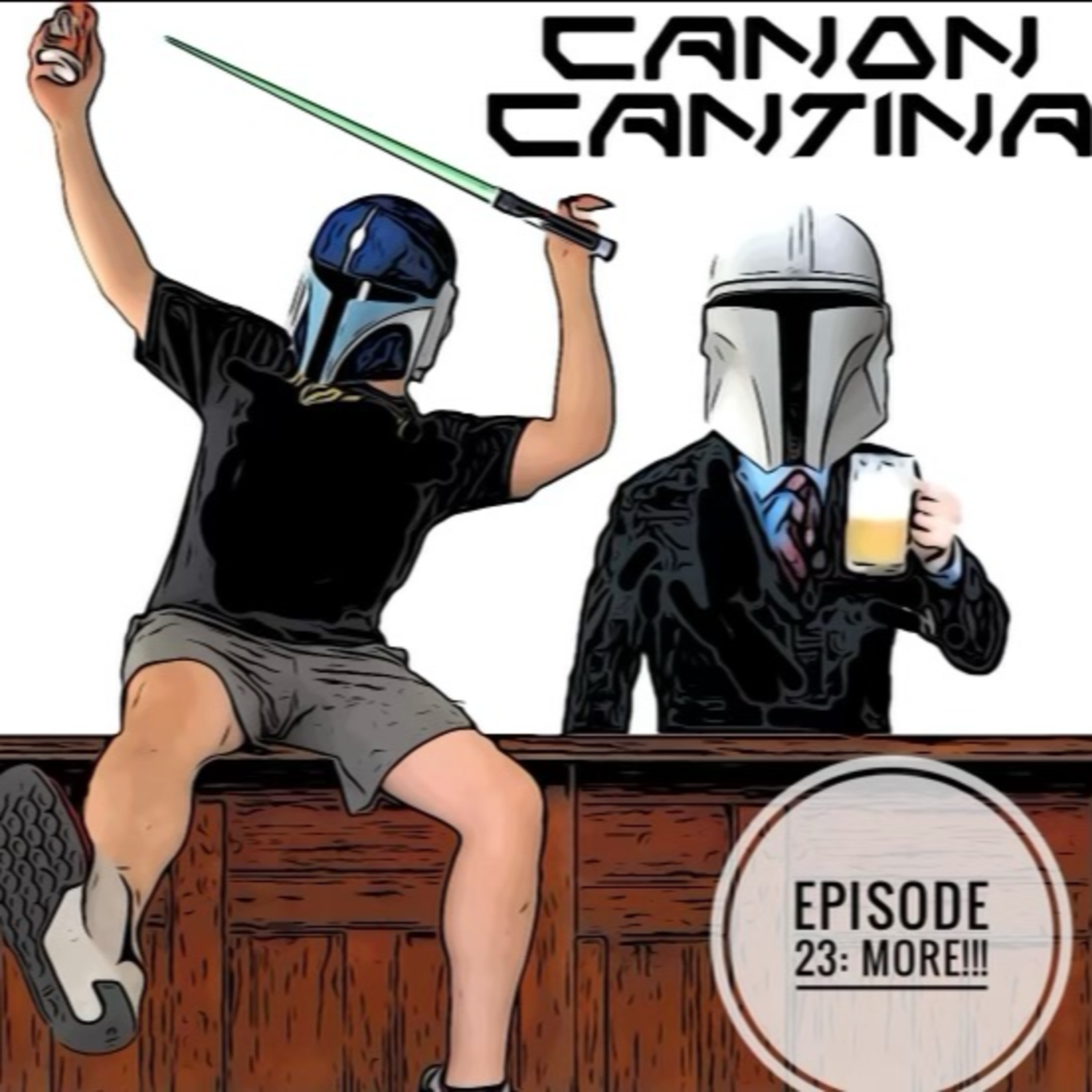 CANON CANTINA EP 23: MORE