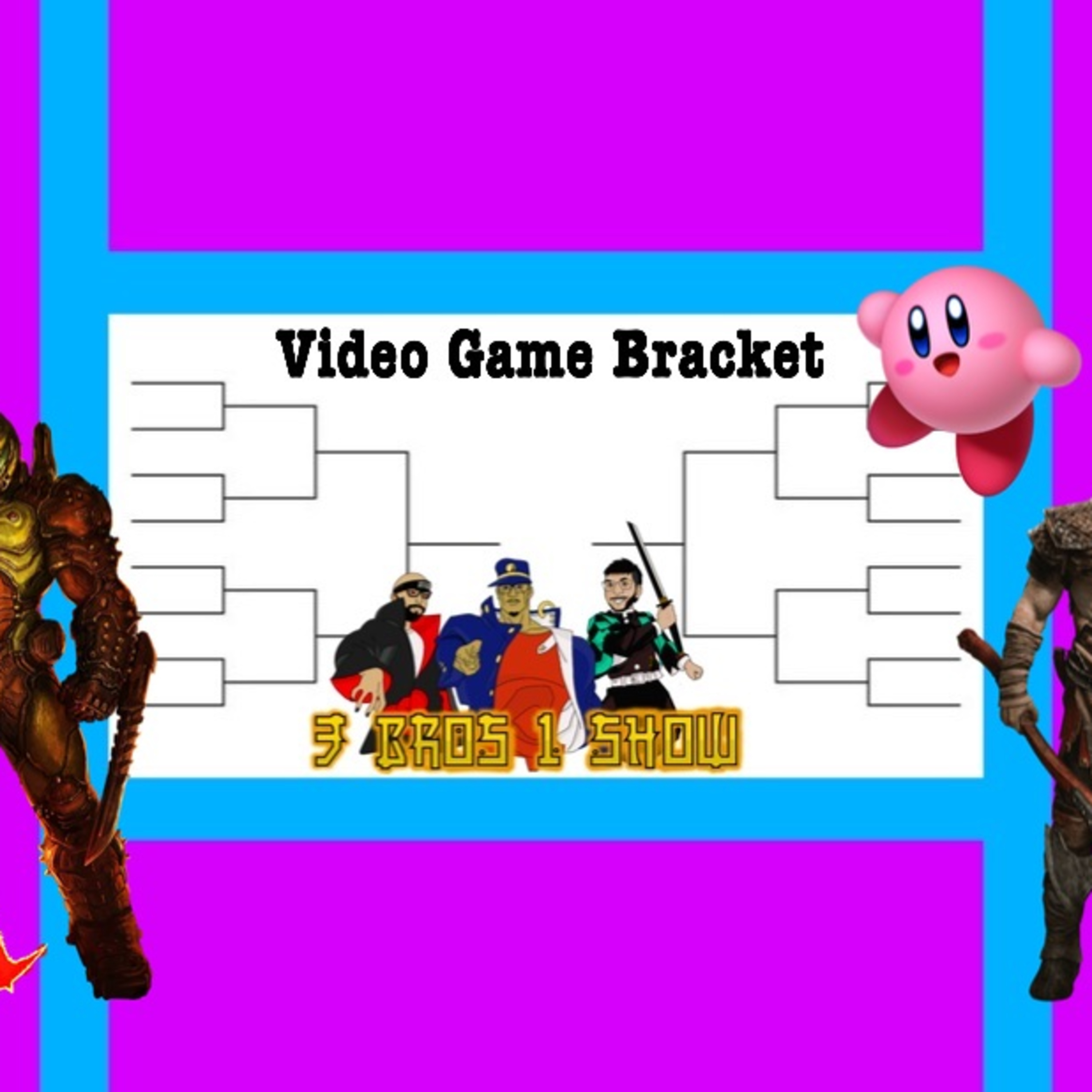 3 Bros. 1 Show: Video Game Bracket