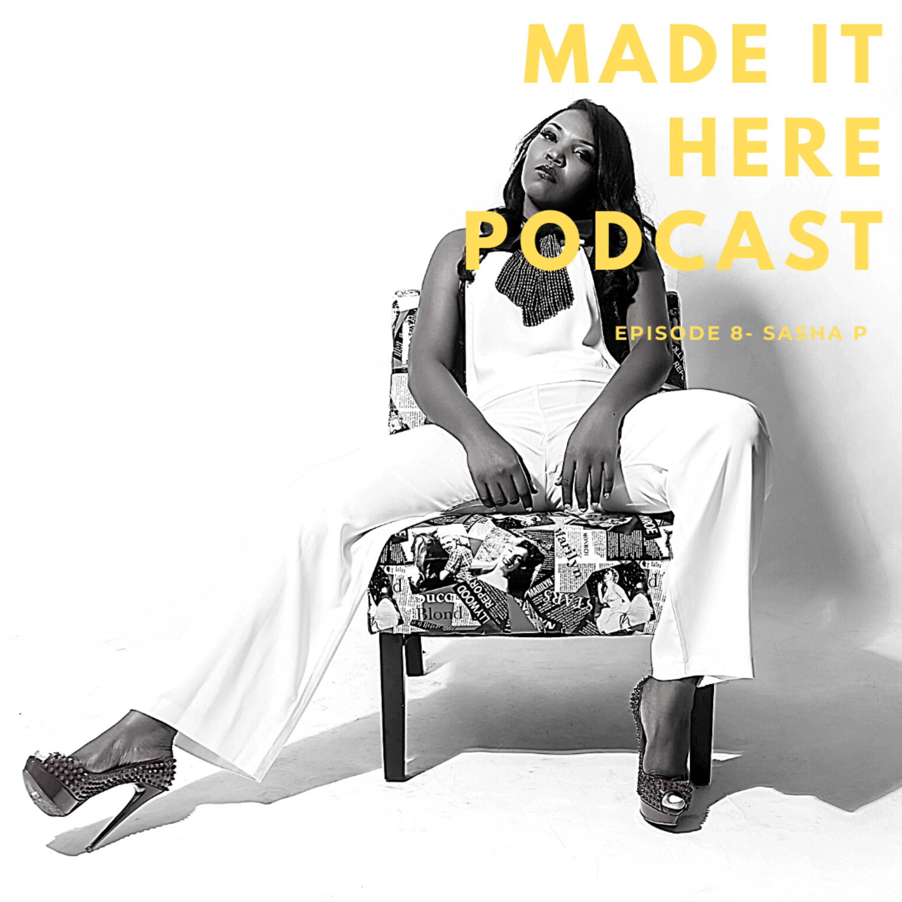 Made It Here Podcast