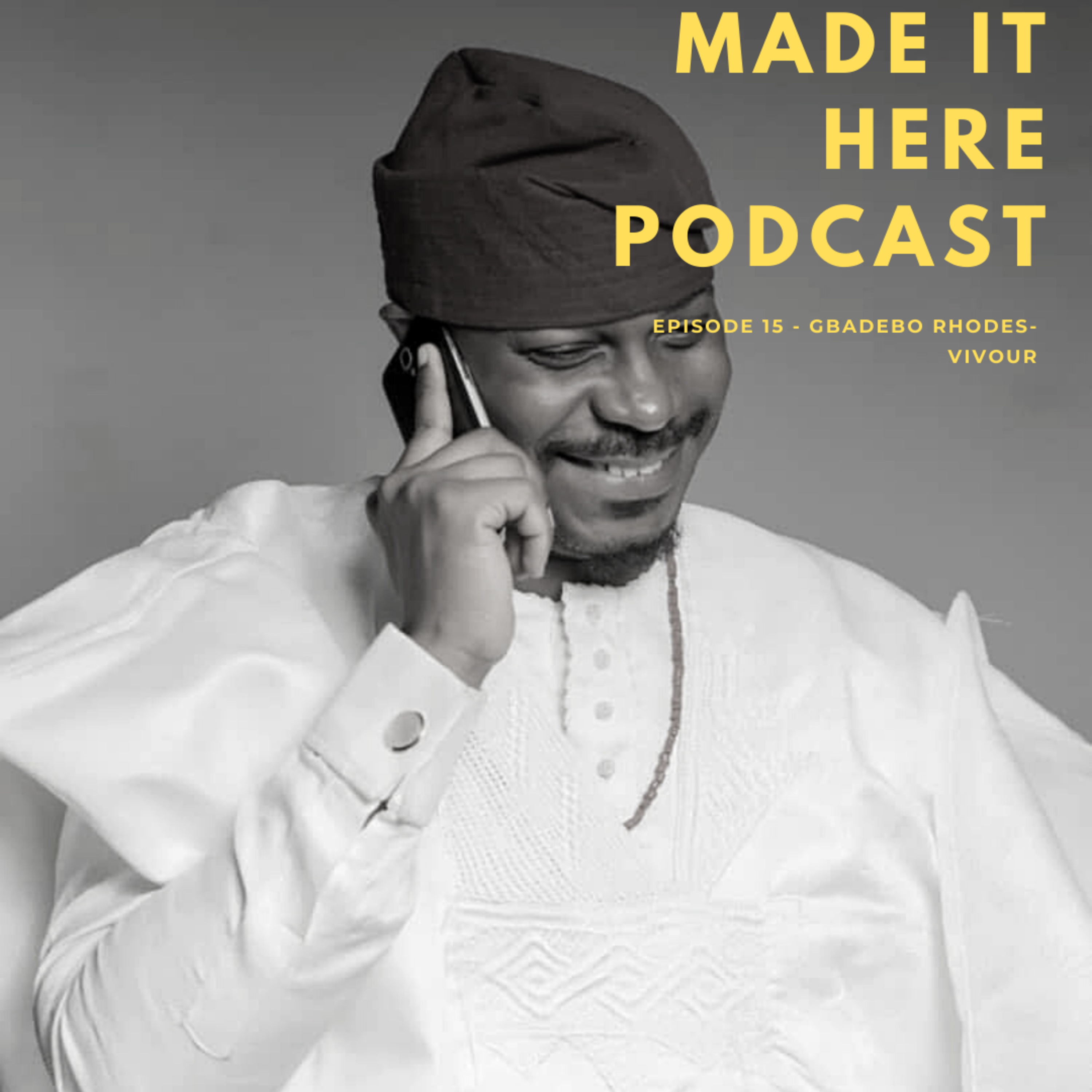 Made It Here Podcast
