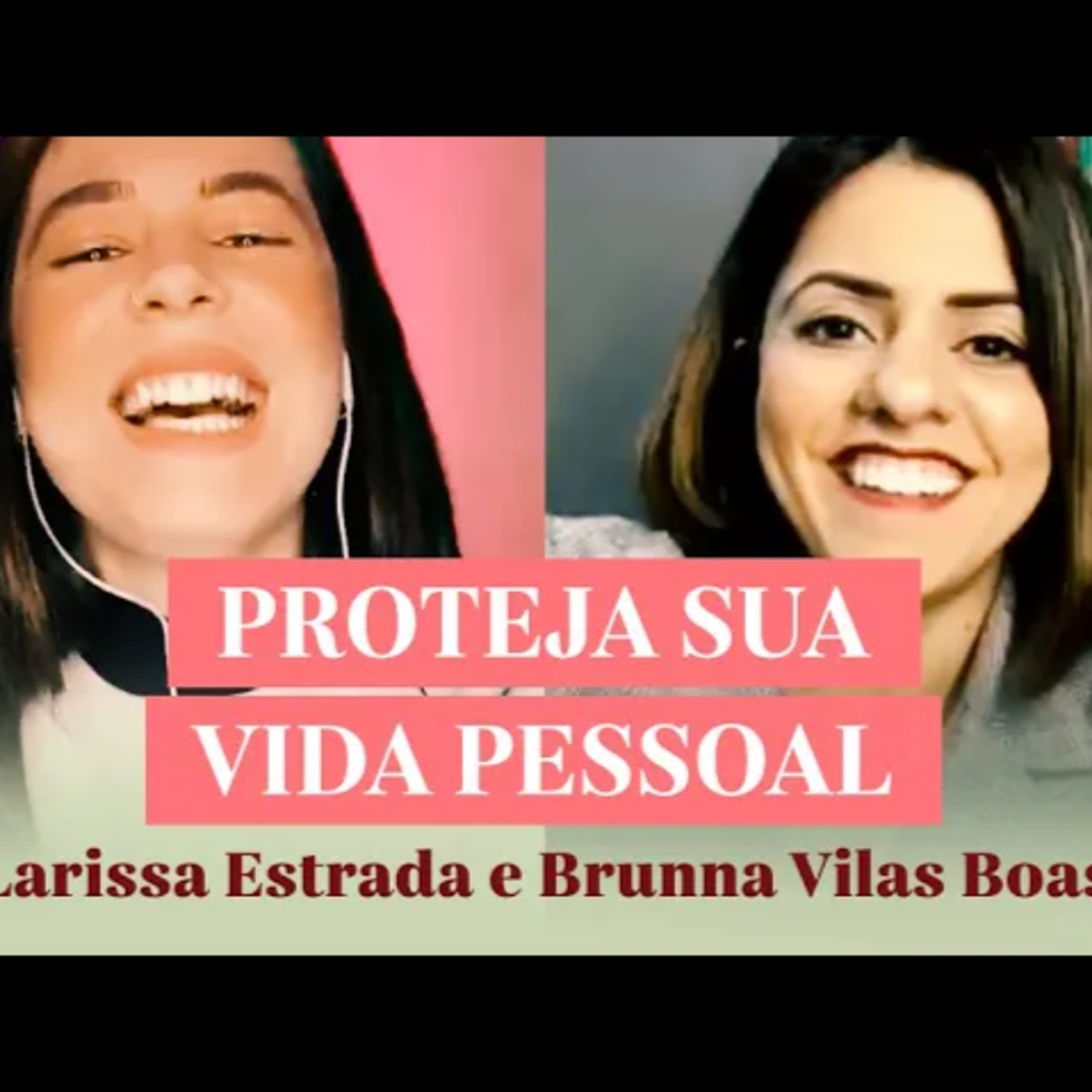 PROTEJA SUA VIDA PESSOAL | Com Brunna Vilas Boas episode artwork