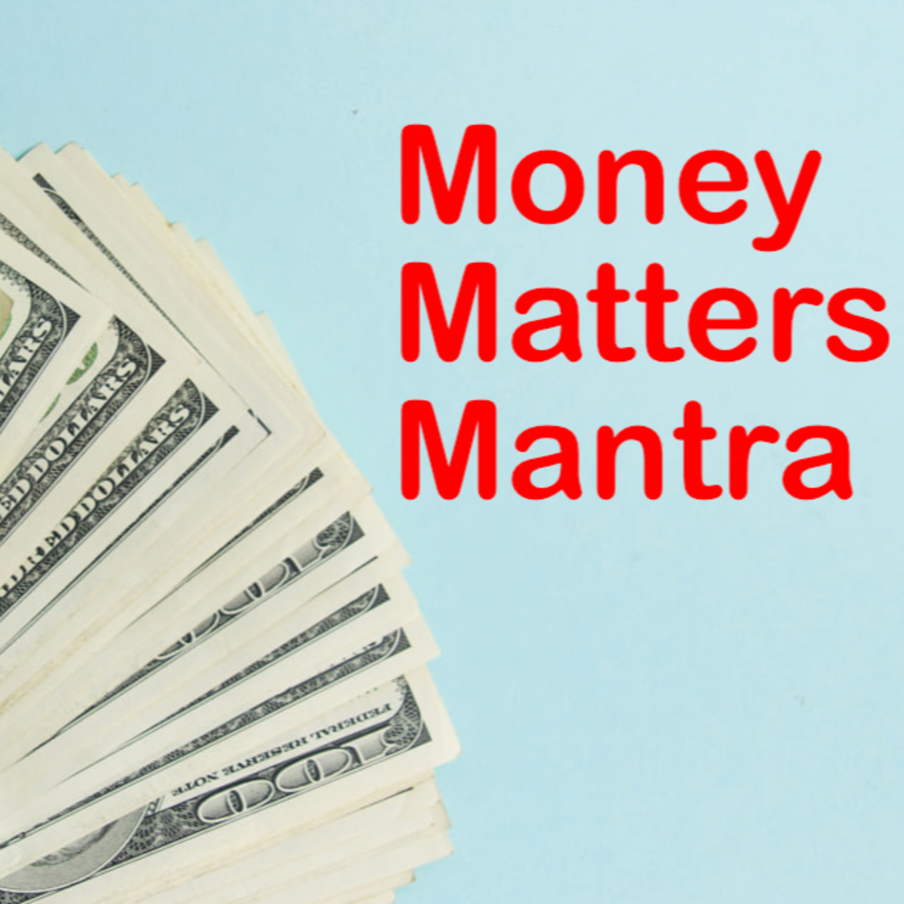Money Matters Mantra! episode artwork