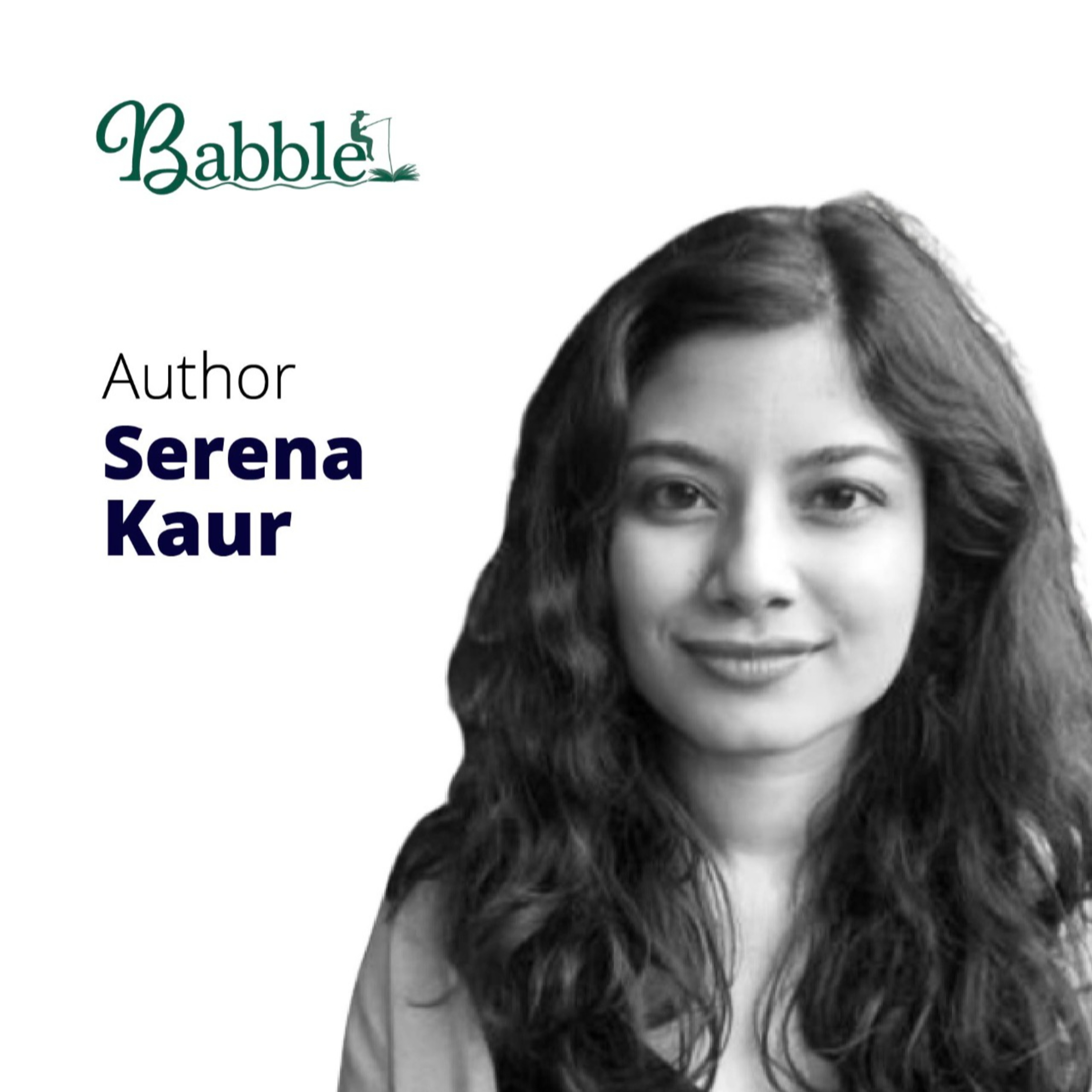All The Words Unspoken, Spoken and Babbled with Serena Kaur thumbnail