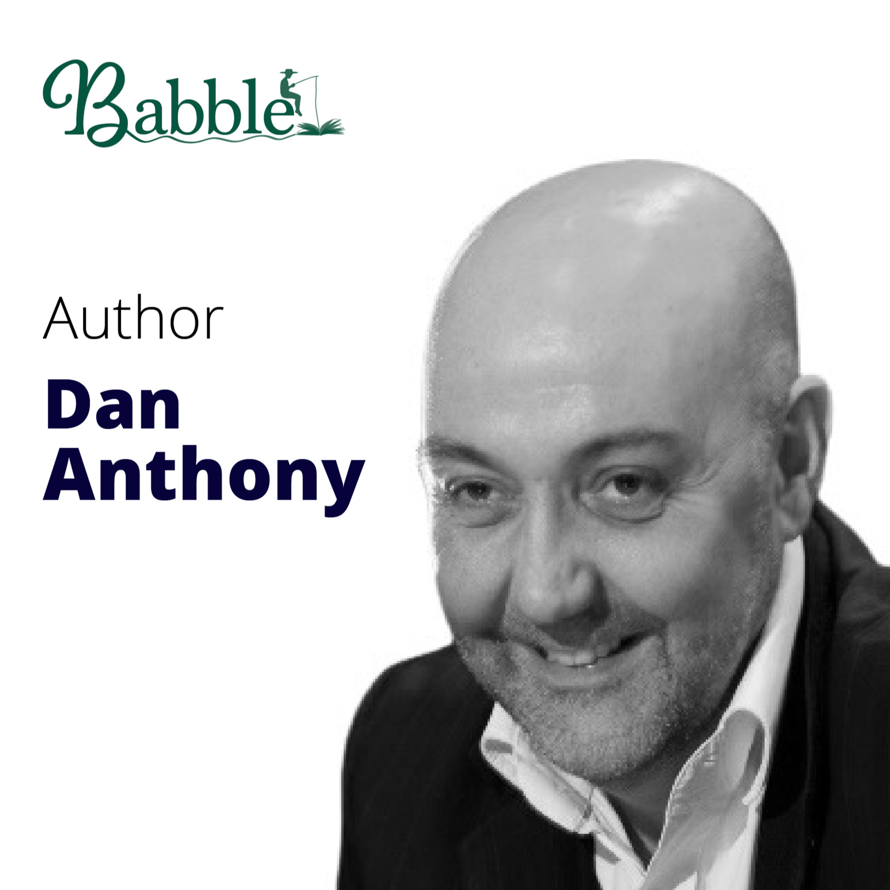 Babble and Banter with Dan Anthony thumbnail