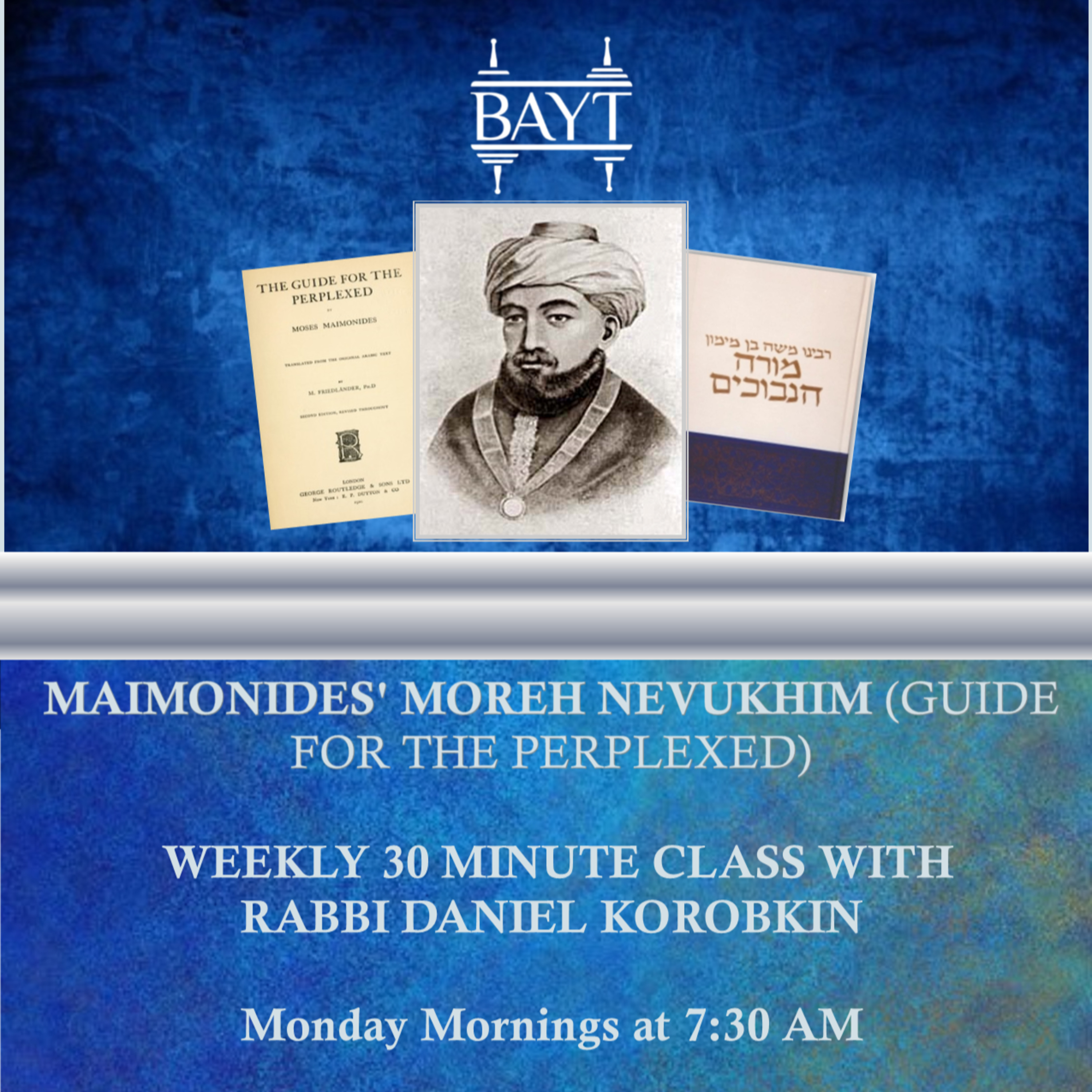 Moreh Nevukhim (Guide for the Perplexed) with Rabbi Daniel Korobkin at the BAYT