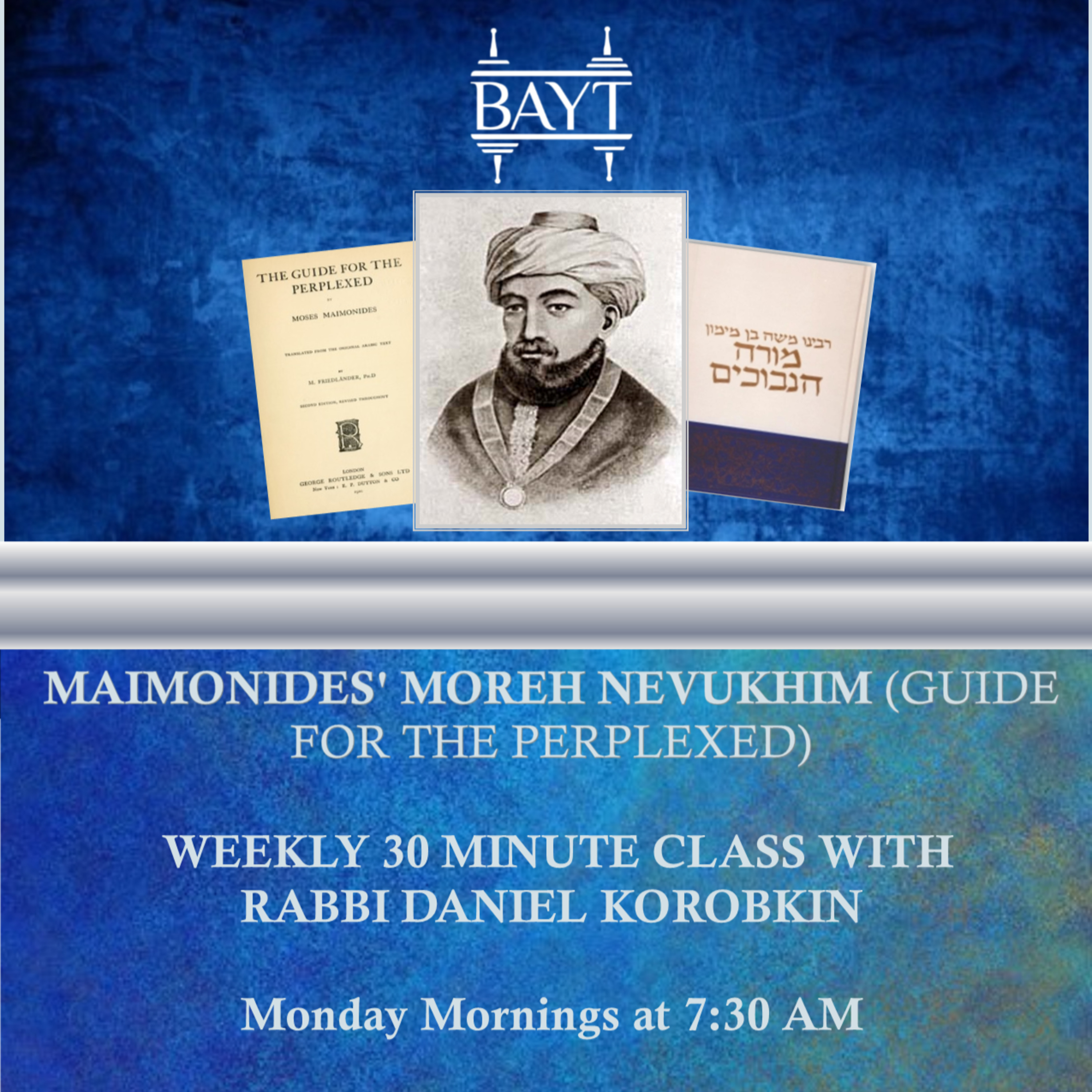 Moreh Nevukhim (Guide for the Perplexed) with Rabbi Daniel Korobkin at the BAYT