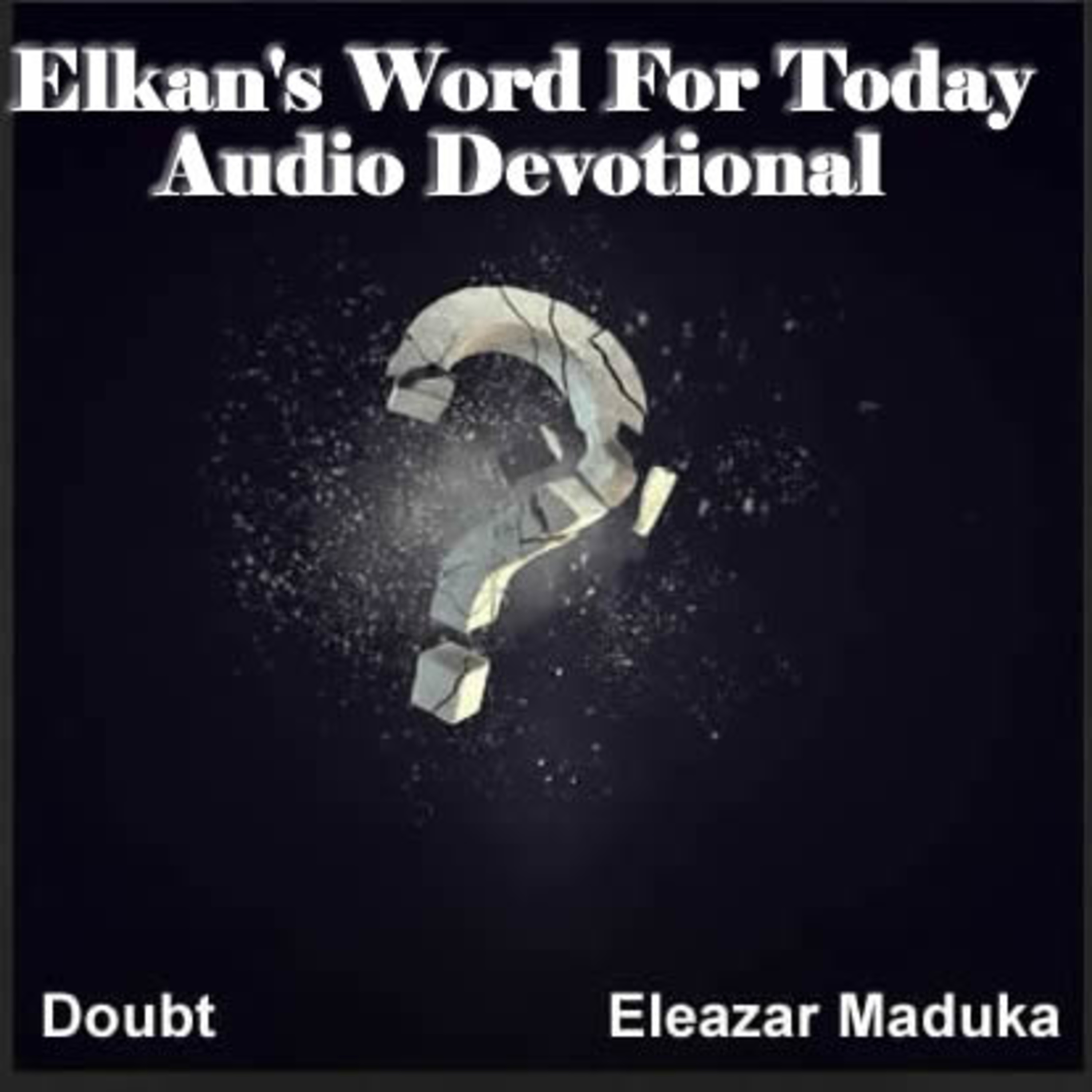 Elkan\'s Word For Today