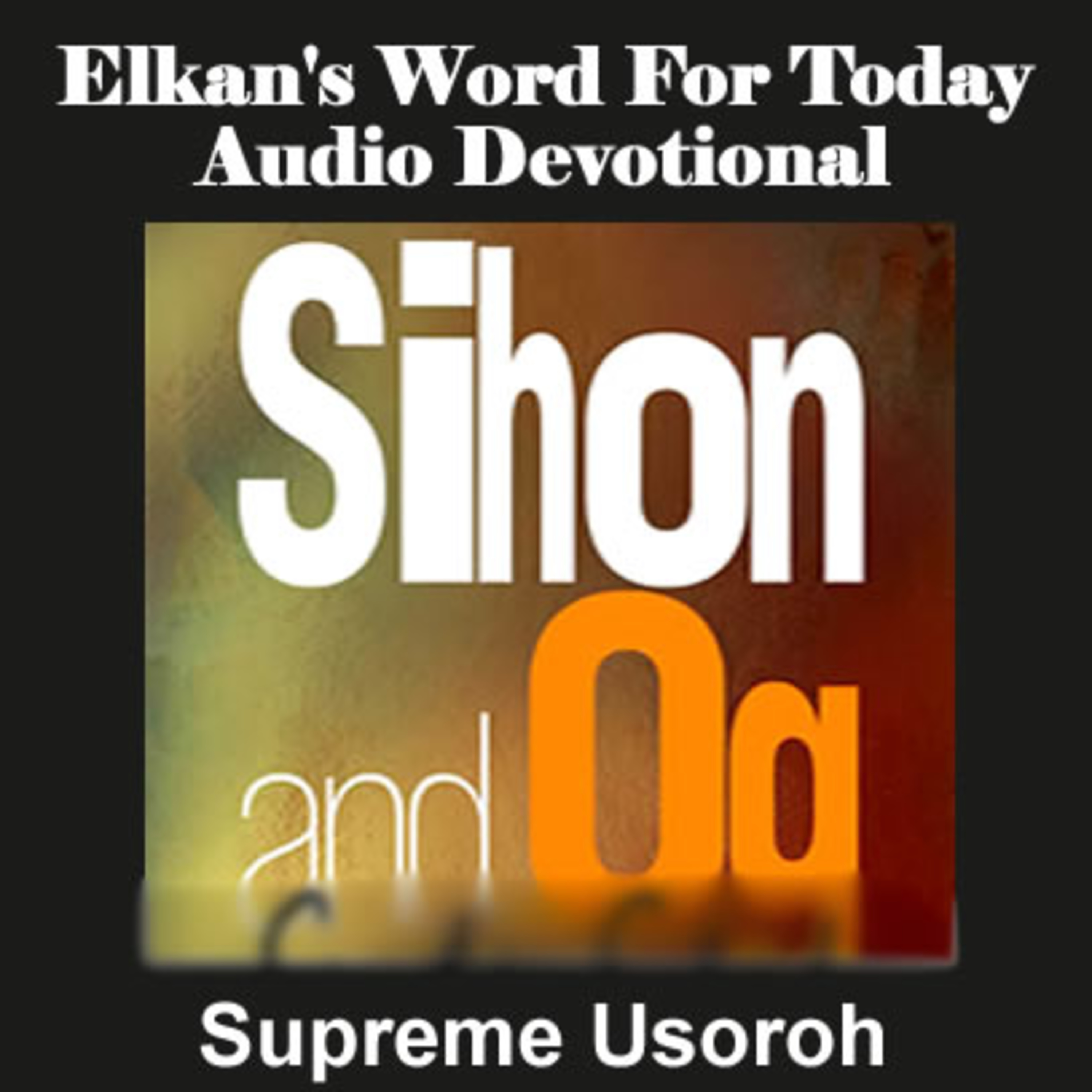 Elkan\'s Word For Today