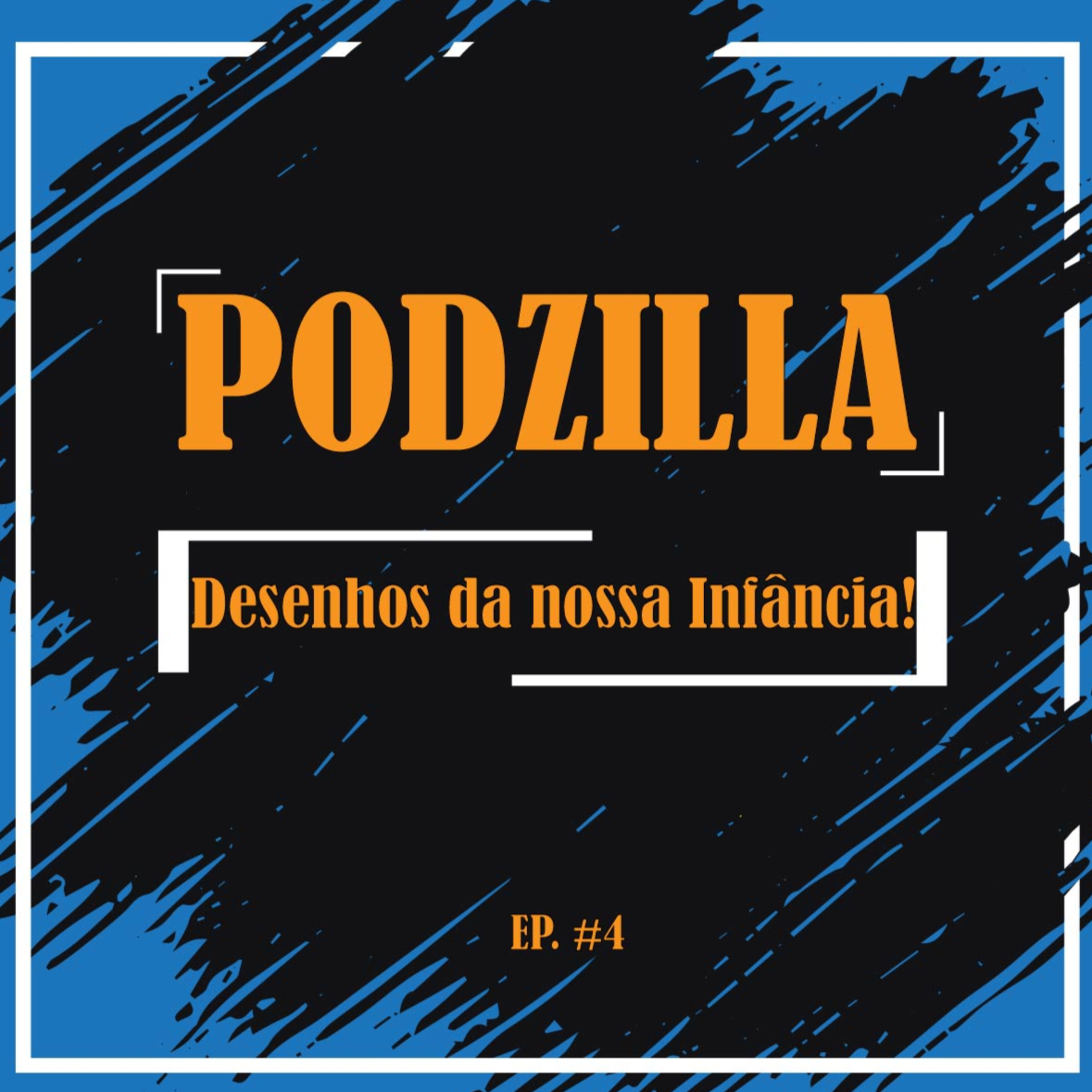 PODZILLA