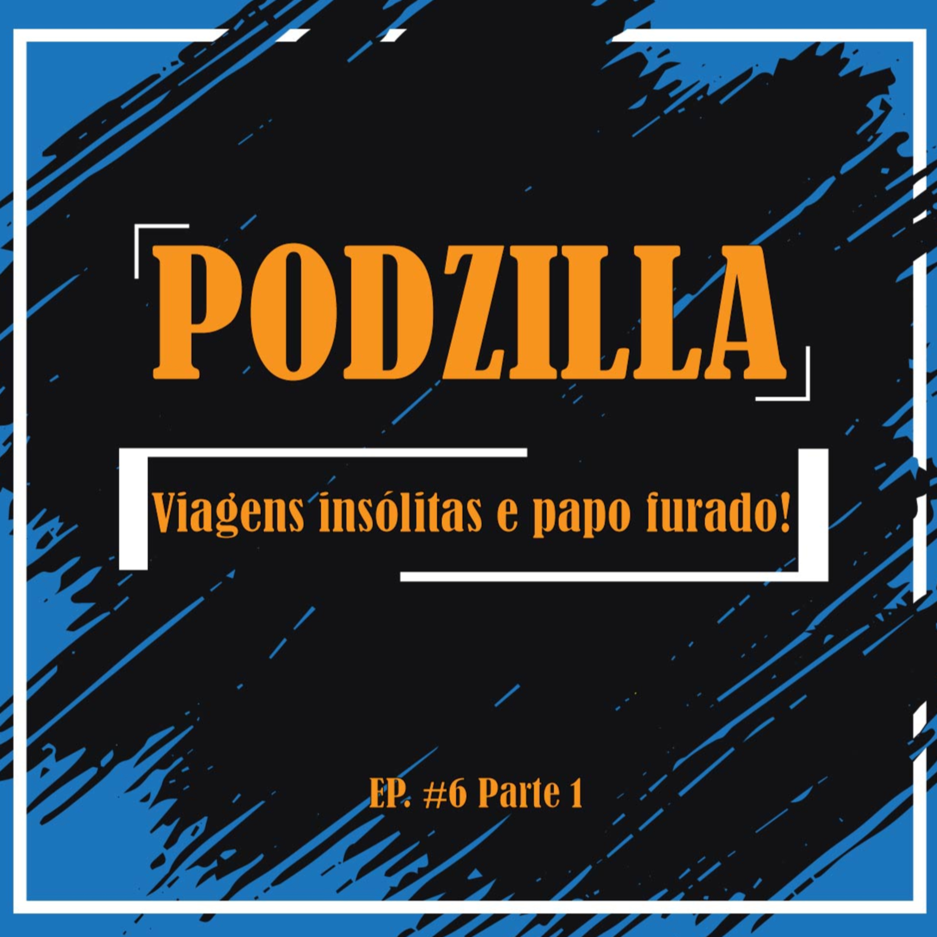 PODZILLA