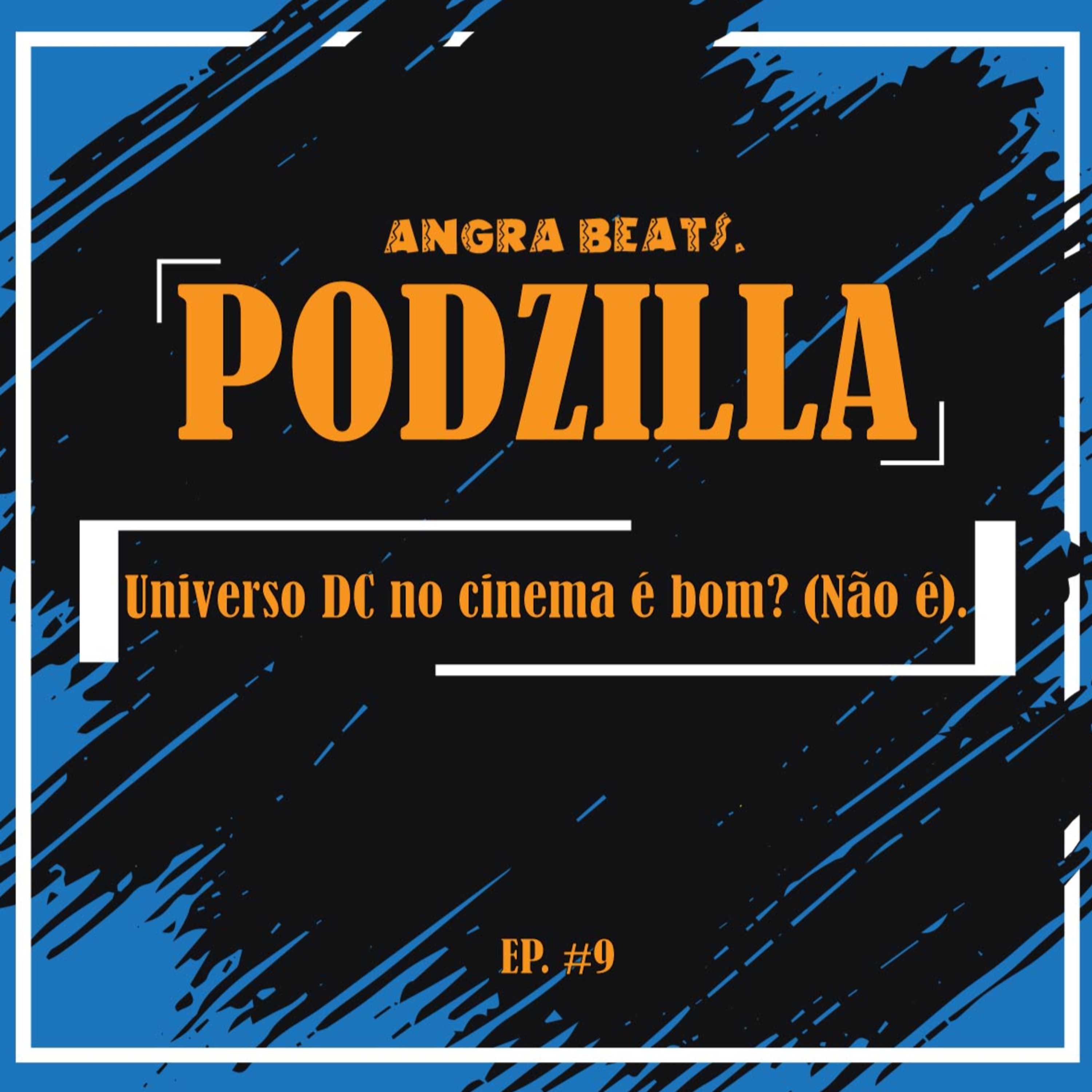 PODZILLA