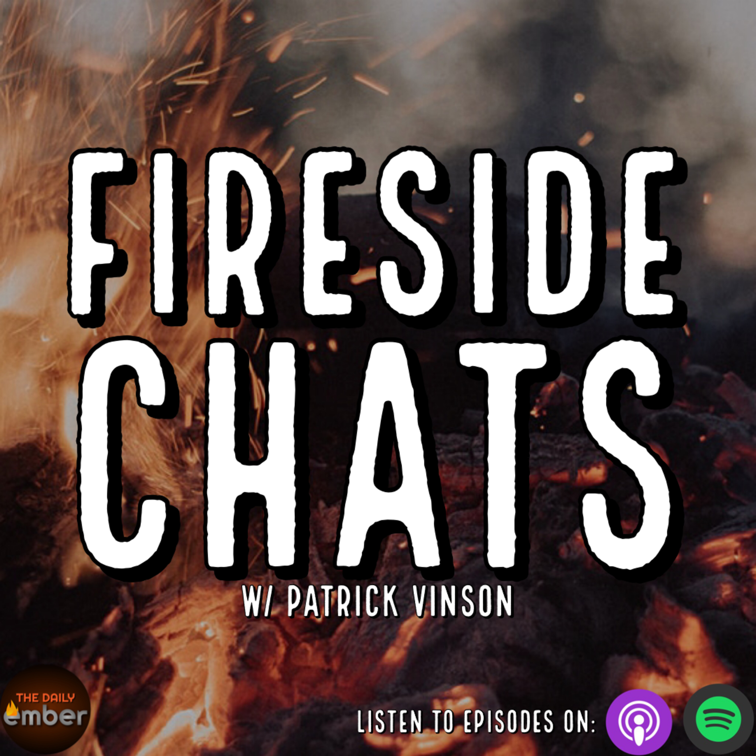 Fireside Chats ft. Danny Celentano