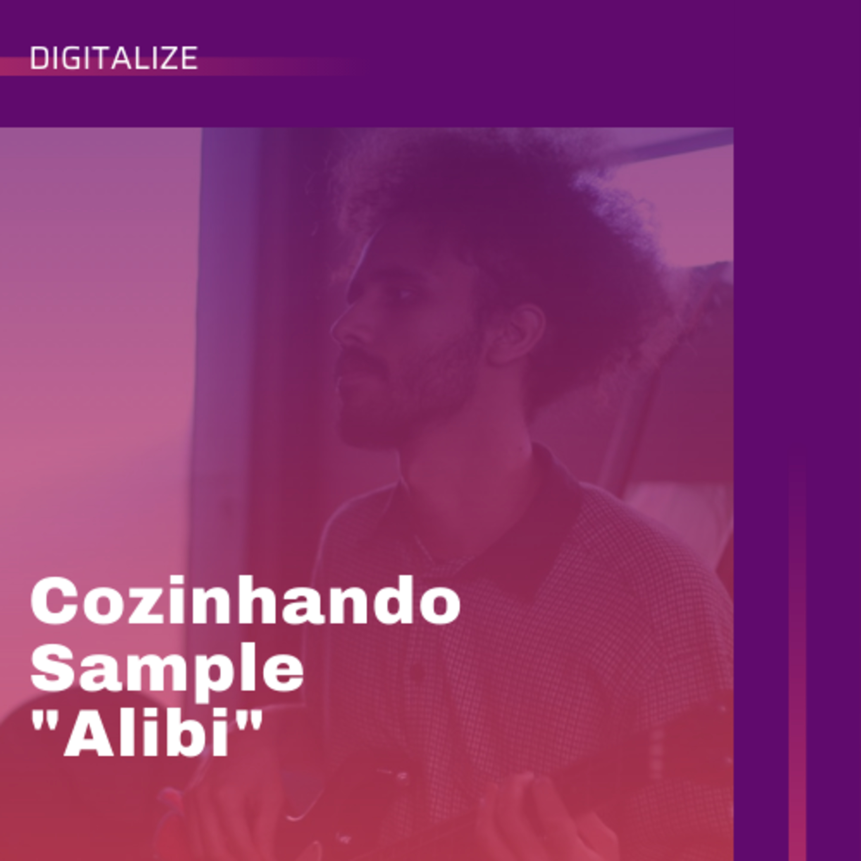 Cozinhando Sample "Alibi"
