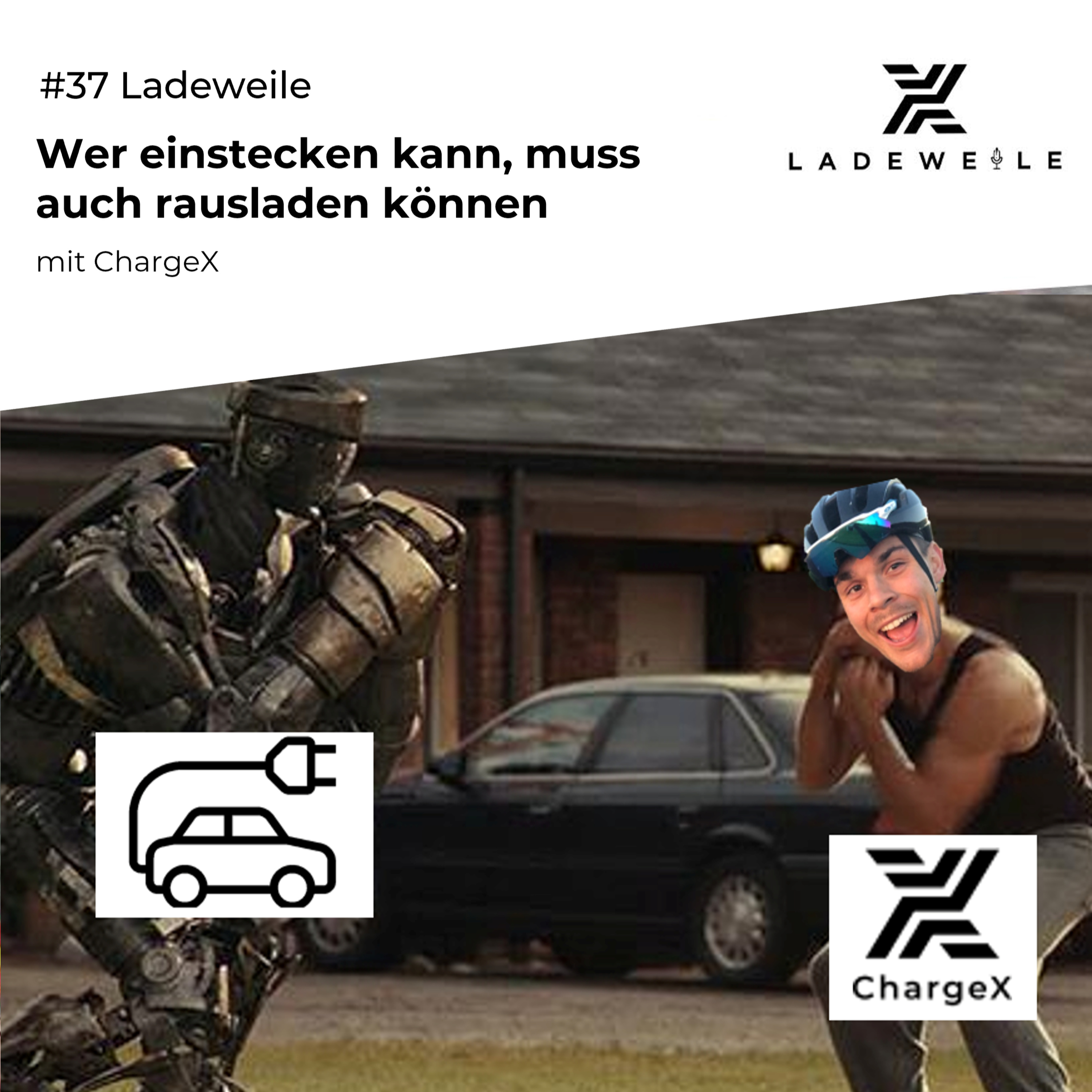 #37 Ladeweile - Wer einstecken kann, muss auch rausladen können!