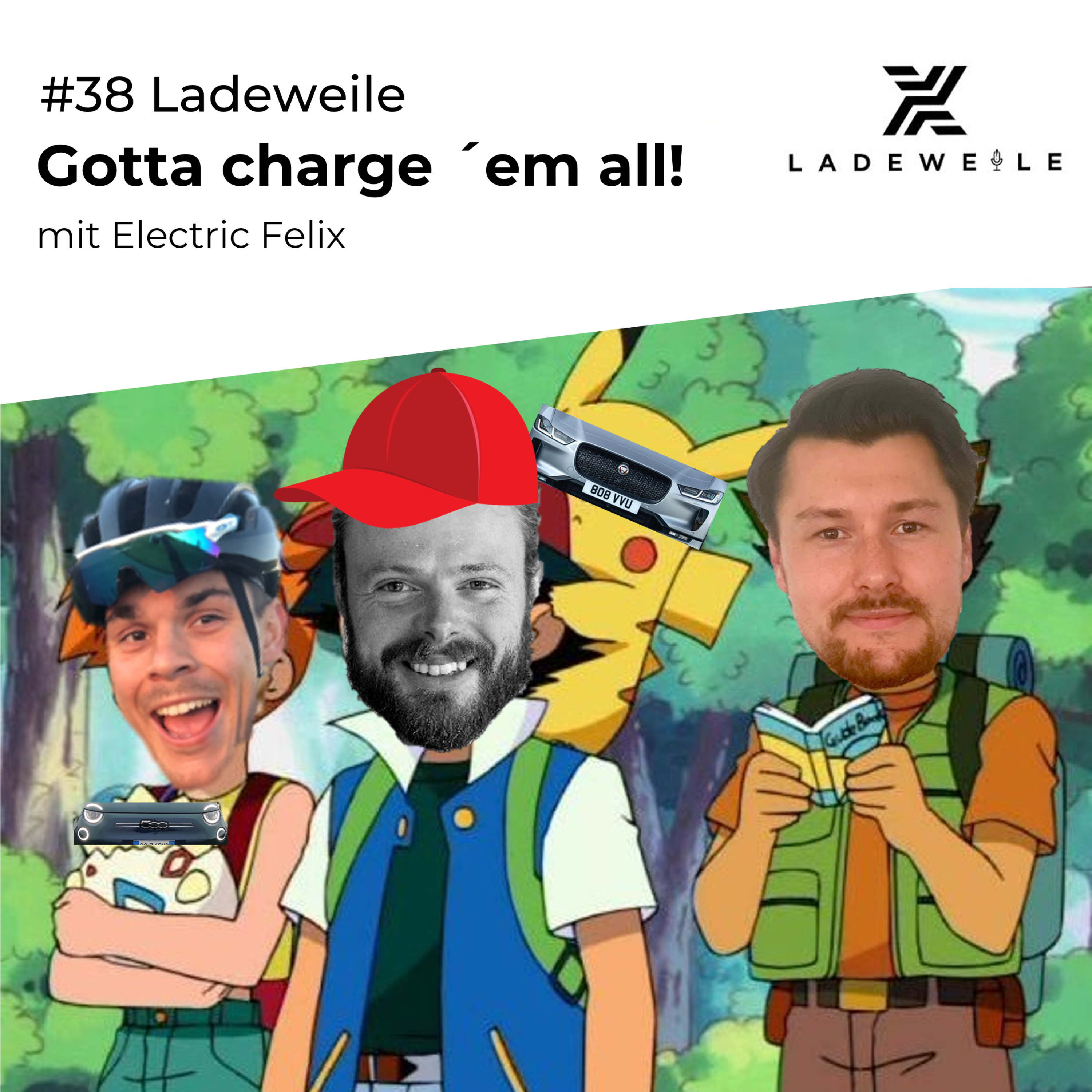 #38 Ladeweile - Gotta charge’ em all mit Electric Felix