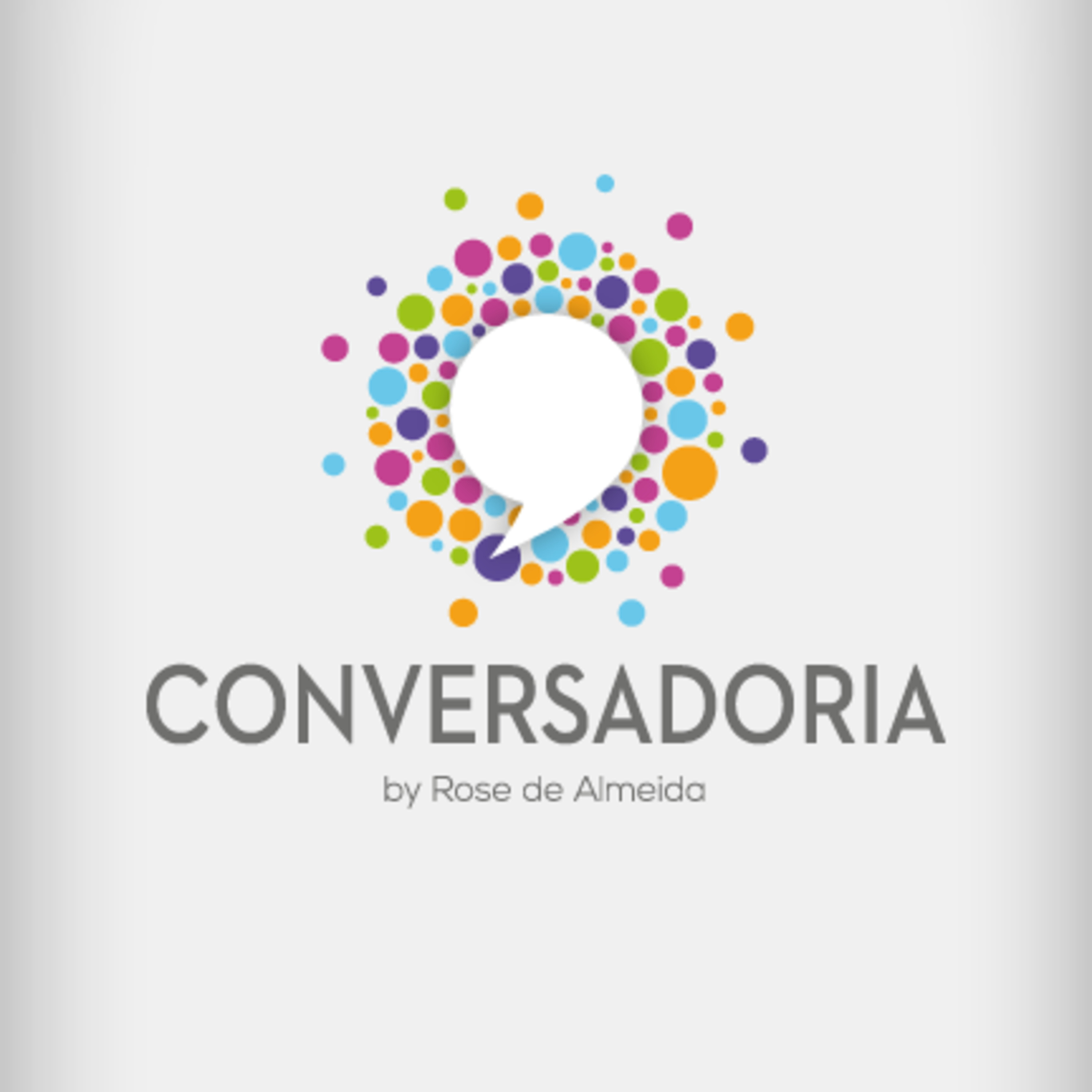 Conversadoria by Rose de Almeida