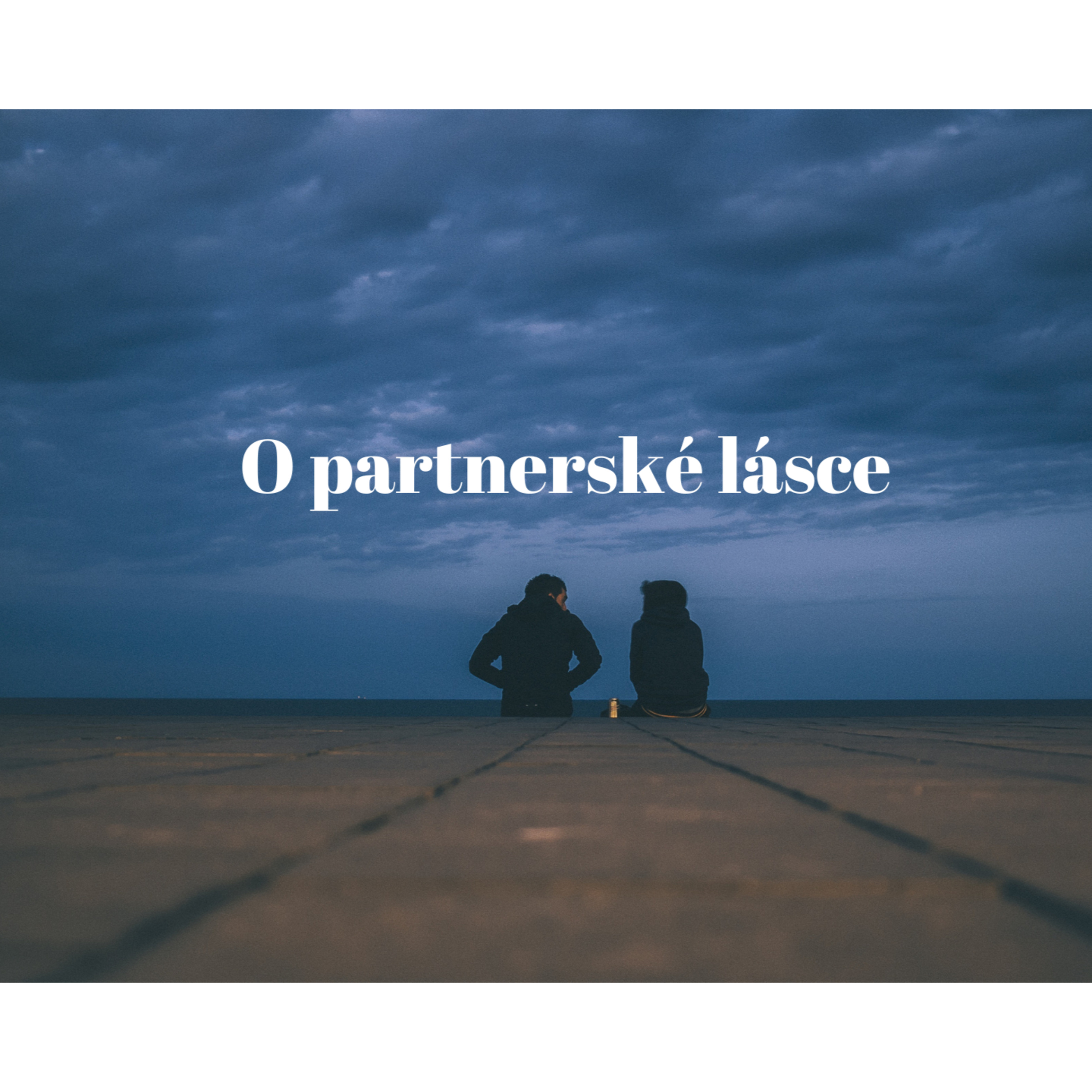 O partnerské lásce  episode artwork